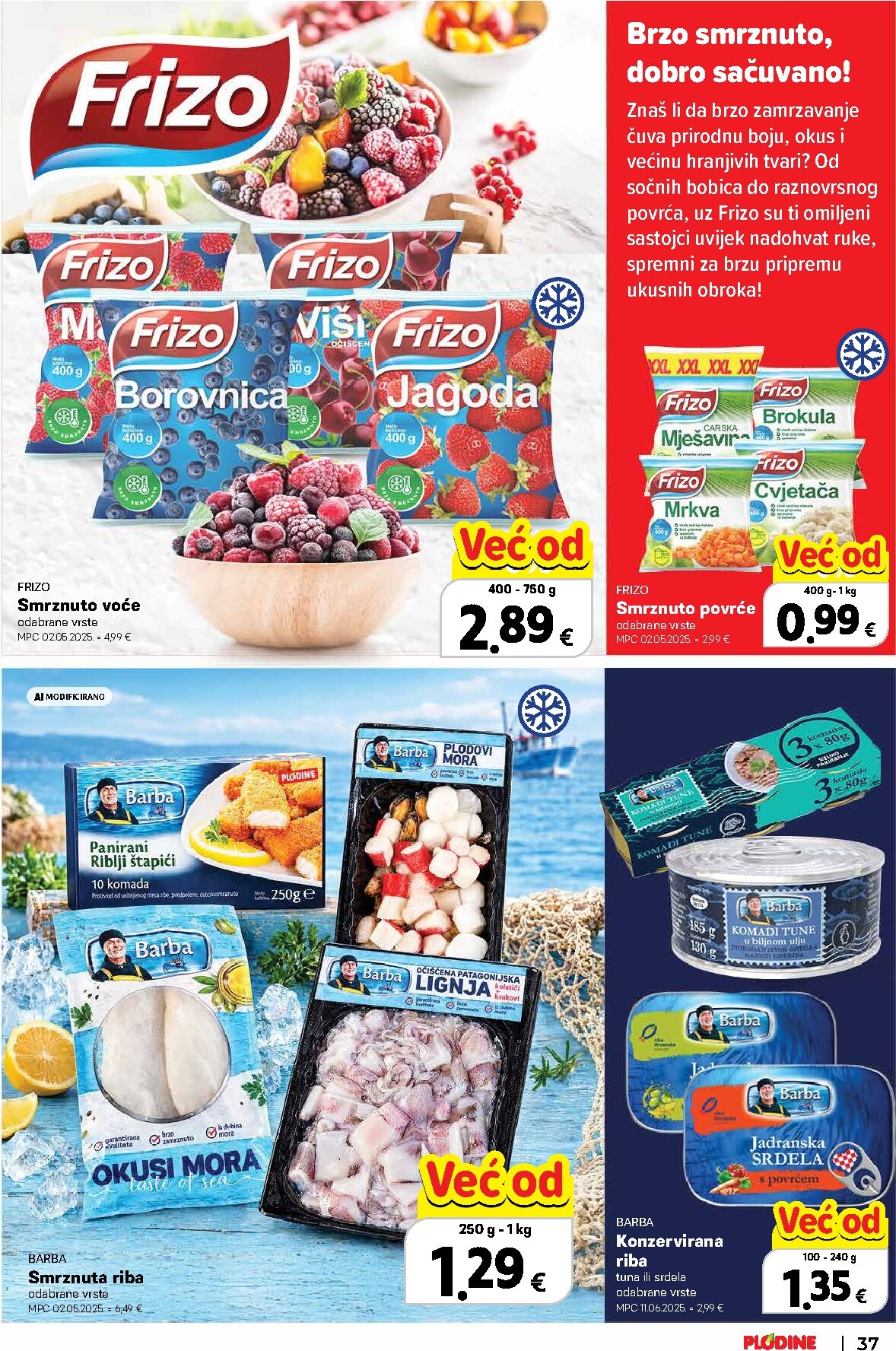 plodine - Aktualni katalog Plodine - Vrijedni kupovine od četvrtka, 22.10.2026 do srijede, 04.11.2026 - page: 37