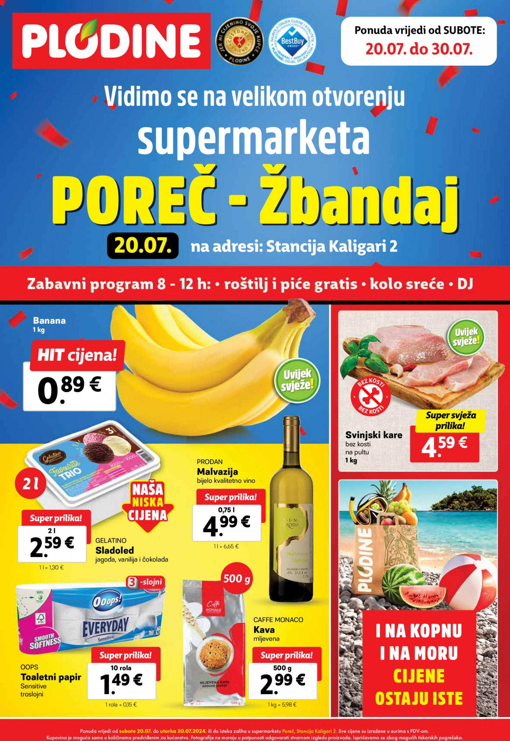 plodine - Novi katalog Plodine - otvorenje Poreč-Žbandaj 20.07. - 30.07.