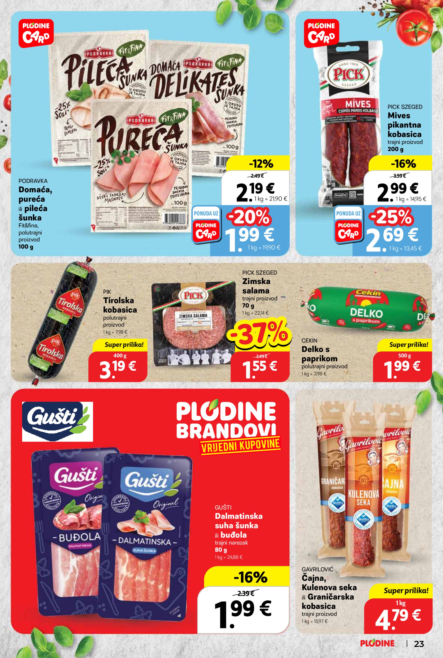 plodine - Plodine katalog vrijedi od 30.04. do 06.05. - page: 23 plodine - Plodine katalog vrijedi od 30.04. do 06.05. - page: 23