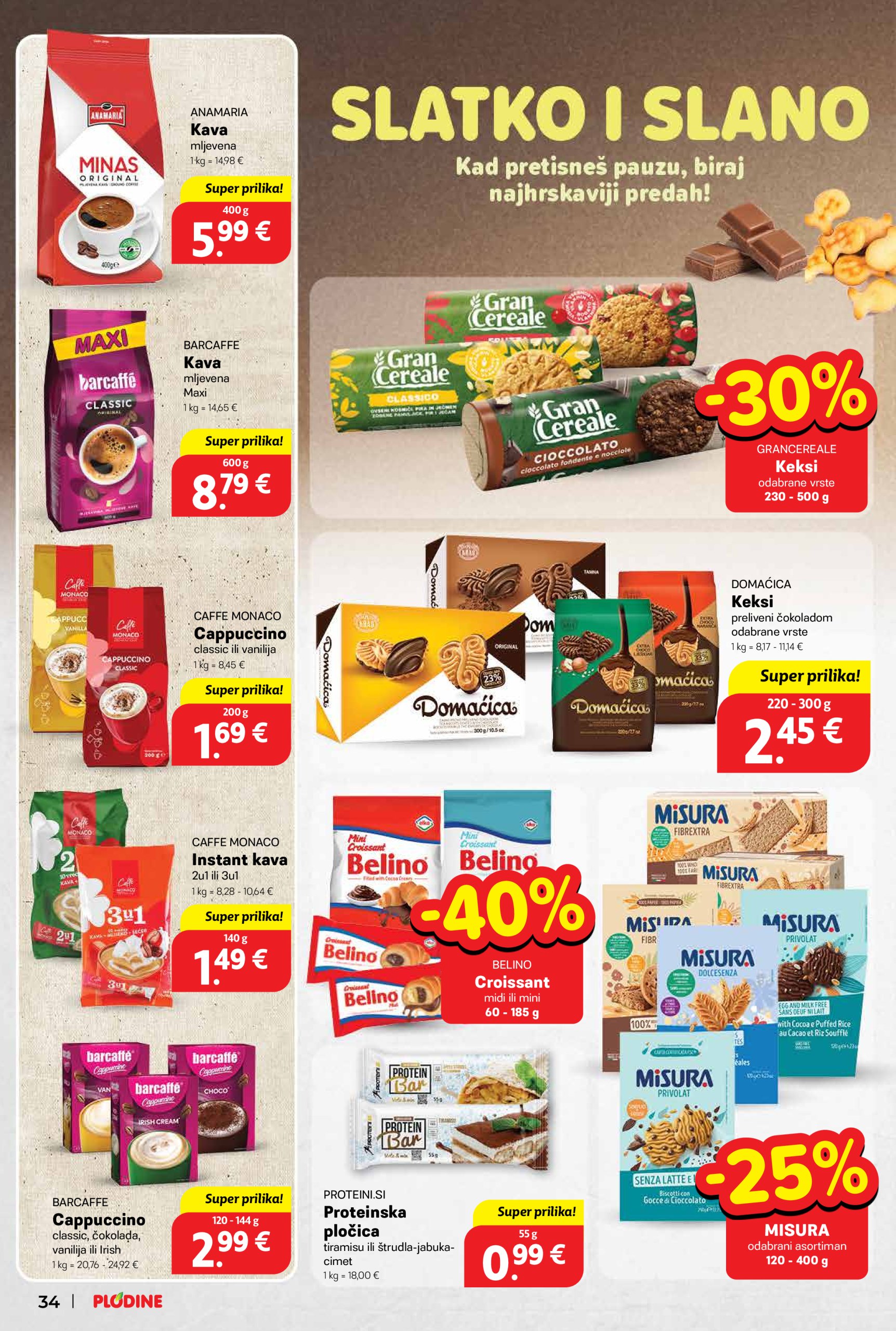 plodine - Prelistajte ovaj Plodine - Otvorenje Šibenik-Bilice katalog, vrijedi od 14.05. do 20.05. - page: 34 plodine - Prelistajte ovaj Plodine - Otvorenje Šibenik-Bilice katalog, vrijedi od 14.05. do 20.05. - page: 34