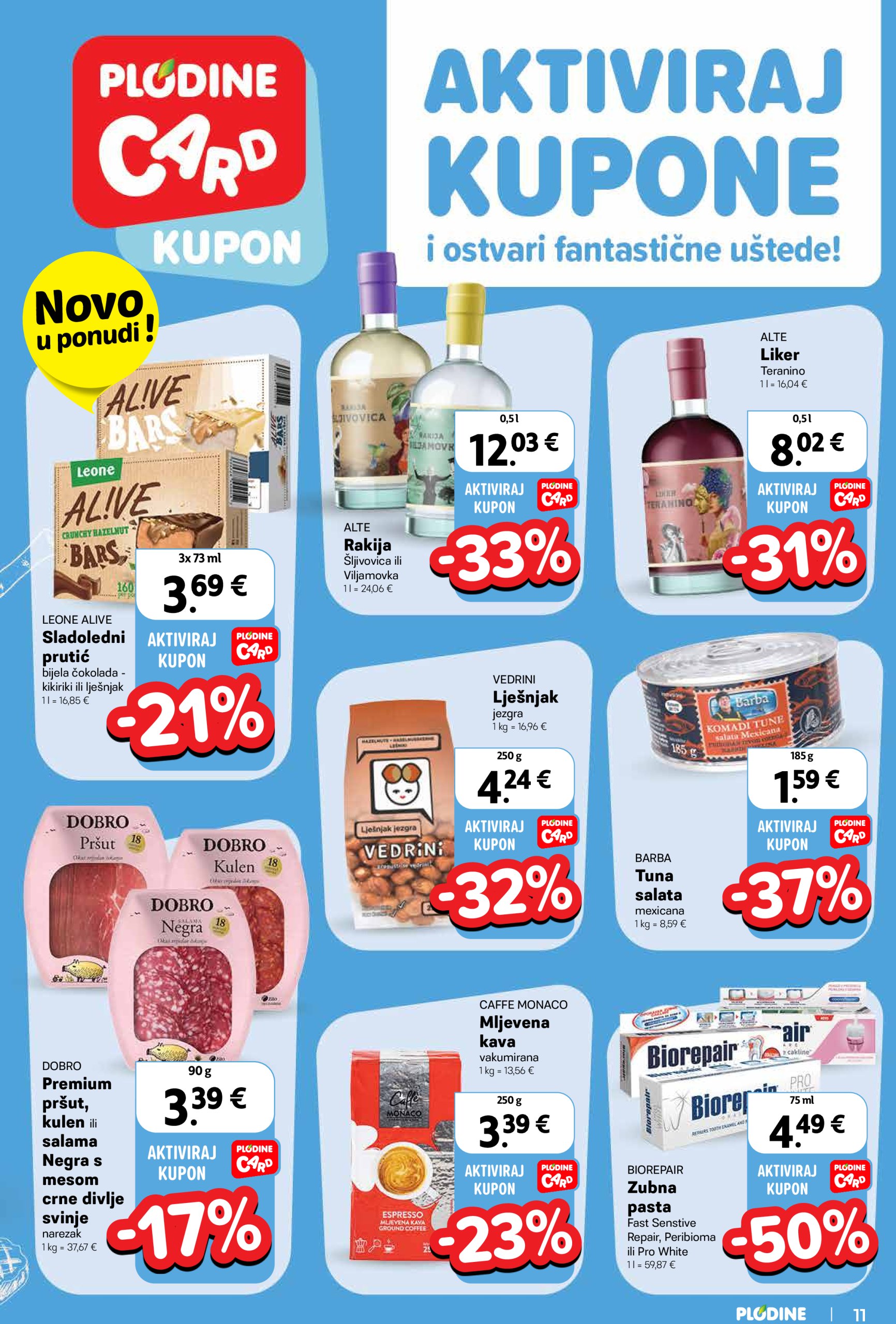 plodine - Prelistajte ovaj Plodine - Otvorenje Šibenik-Bilice katalog, vrijedi od 14.05. do 20.05. - page: 11 plodine - Prelistajte ovaj Plodine - Otvorenje Šibenik-Bilice katalog, vrijedi od 14.05. do 20.05. - page: 11