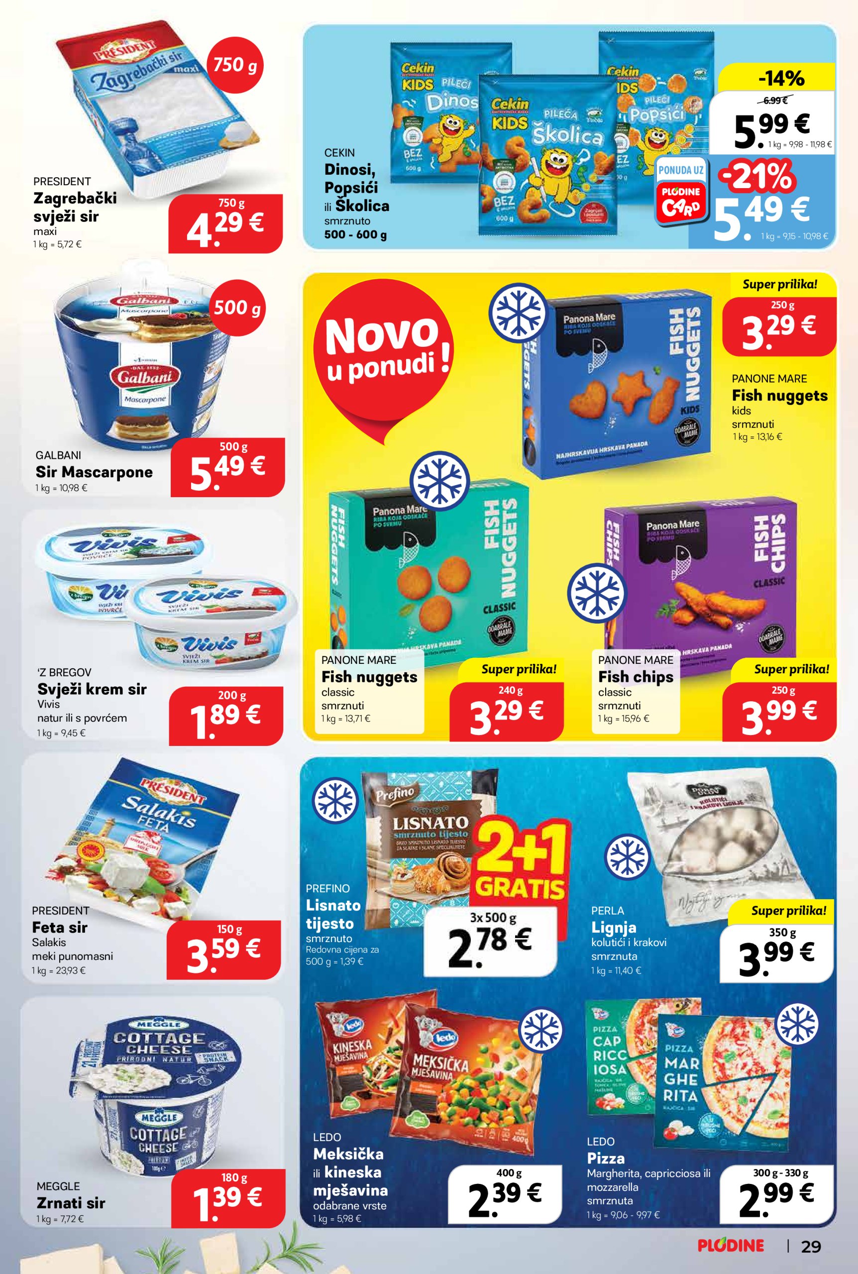 plodine - Prelistajte ovaj Plodine - Otvorenje Šibenik-Bilice katalog, vrijedi od 14.05. do 20.05. - page: 29 plodine - Prelistajte ovaj Plodine - Otvorenje Šibenik-Bilice katalog, vrijedi od 14.05. do 20.05. - page: 29