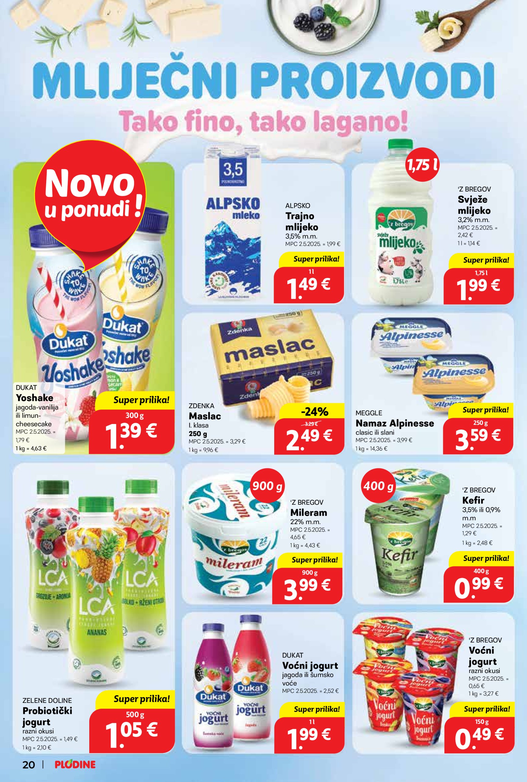 plodine - Prelistajte ovaj Plodine katalog, vrijedi od 28.05. do 03.06. - page: 20 plodine - Prelistajte ovaj Plodine katalog, vrijedi od 28.05. do 03.06. - page: 20