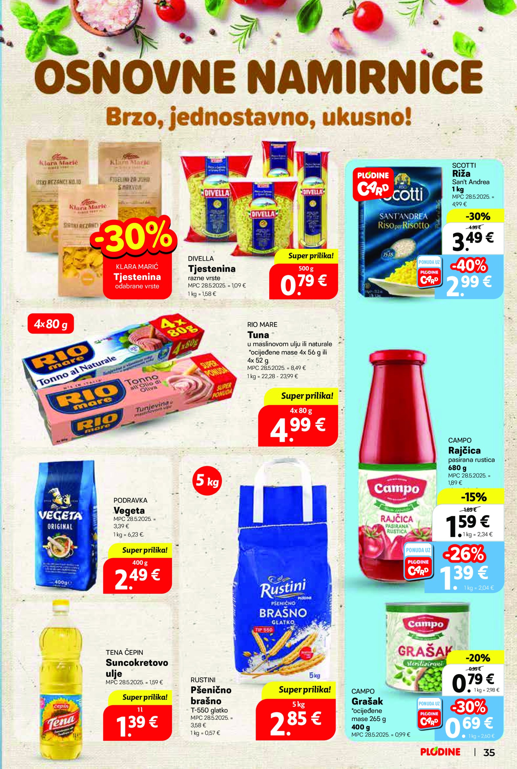 plodine - Prelistajte ovaj Plodine - Otvorenje Vis katalog, vrijedi od 28.05. do 03.06. - page: 35 plodine - Prelistajte ovaj Plodine - Otvorenje Vis katalog, vrijedi od 28.05. do 03.06. - page: 35