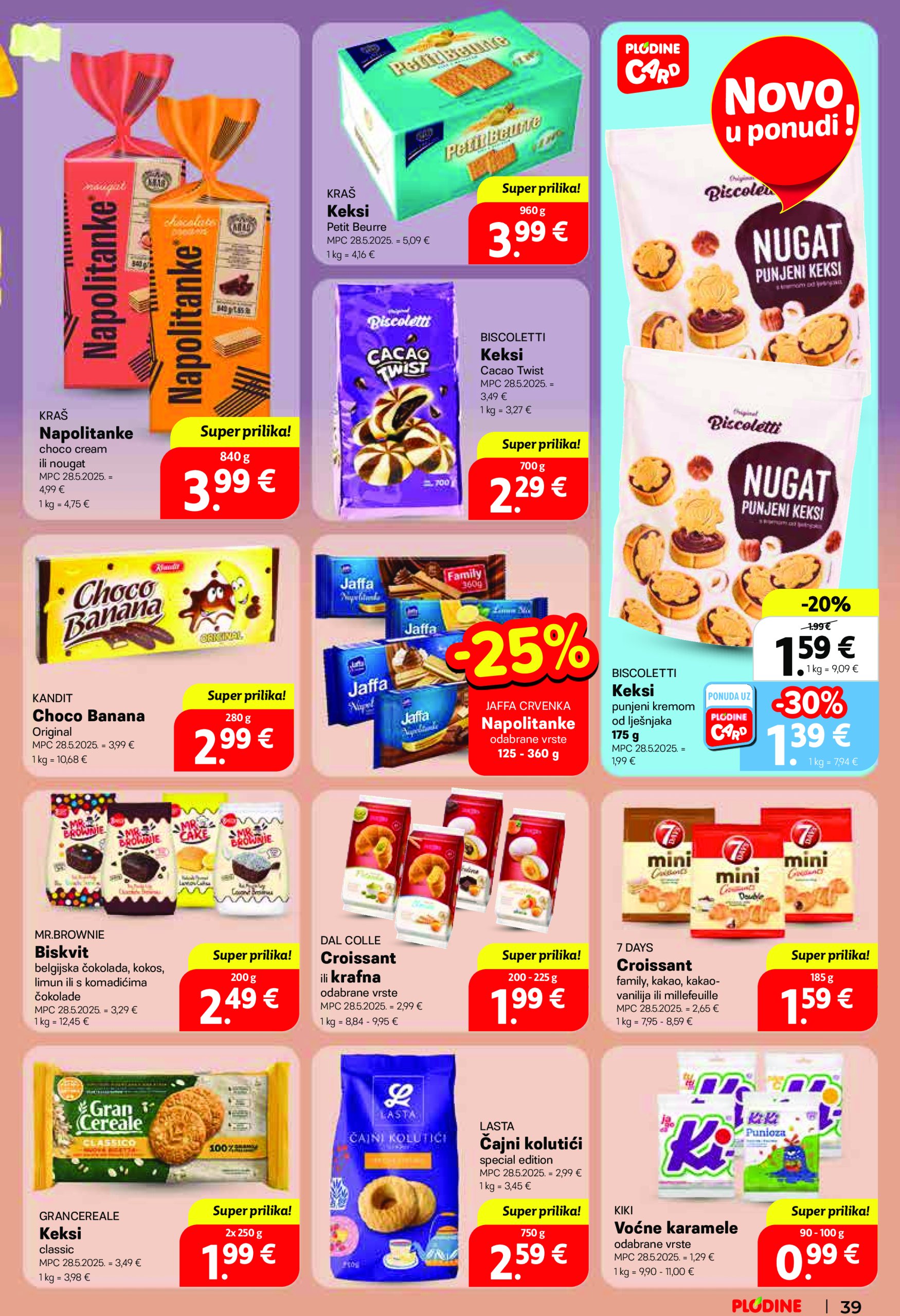 plodine - Prelistajte ovaj Plodine - Otvorenje Vis katalog, vrijedi od 28.05. do 03.06. - page: 39 plodine - Prelistajte ovaj Plodine - Otvorenje Vis katalog, vrijedi od 28.05. do 03.06. - page: 39