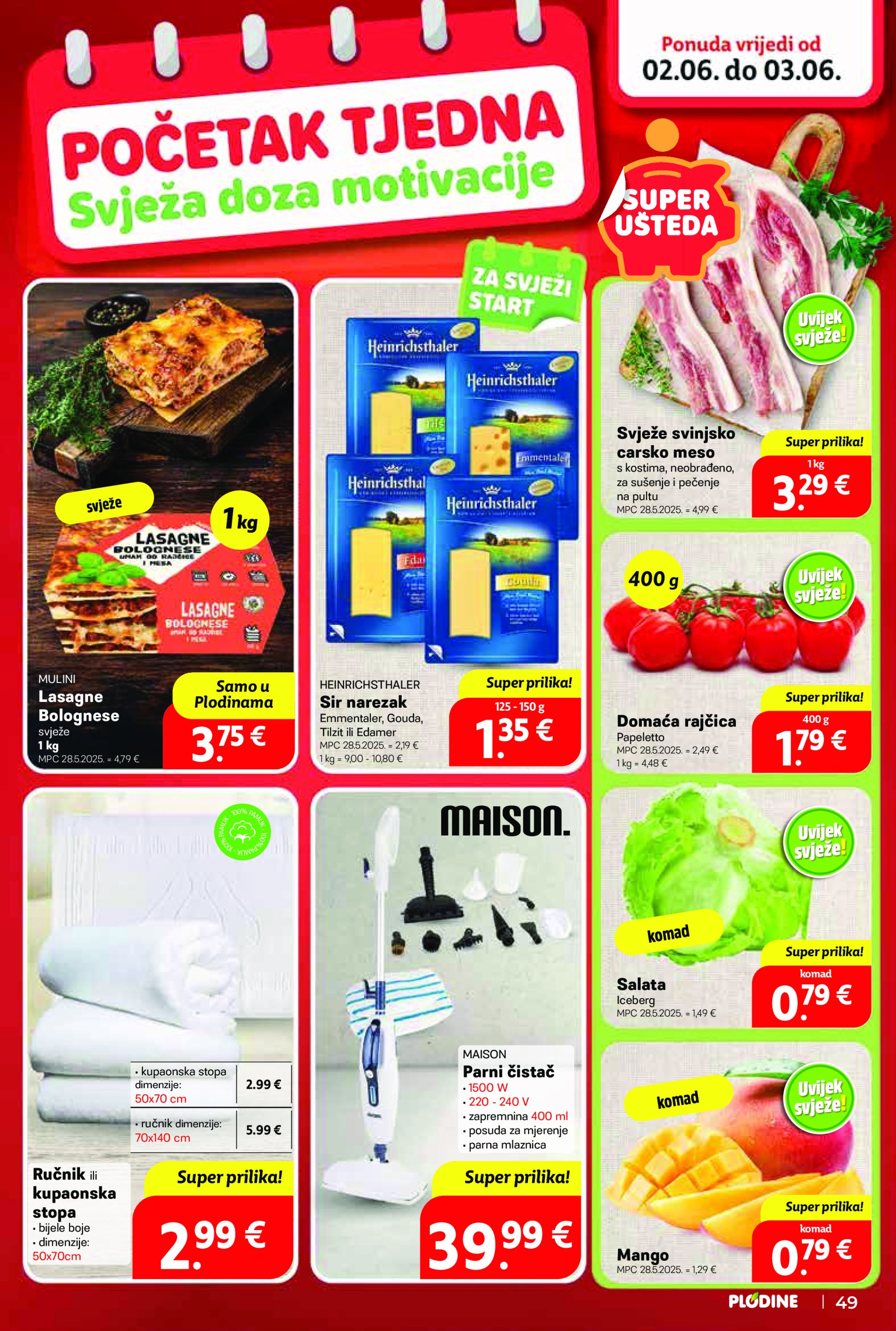 plodine - Prelistajte ovaj Plodine - Otvorenje Vis katalog, vrijedi od 28.05. do 03.06. - page: 49 plodine - Prelistajte ovaj Plodine - Otvorenje Vis katalog, vrijedi od 28.05. do 03.06. - page: 49