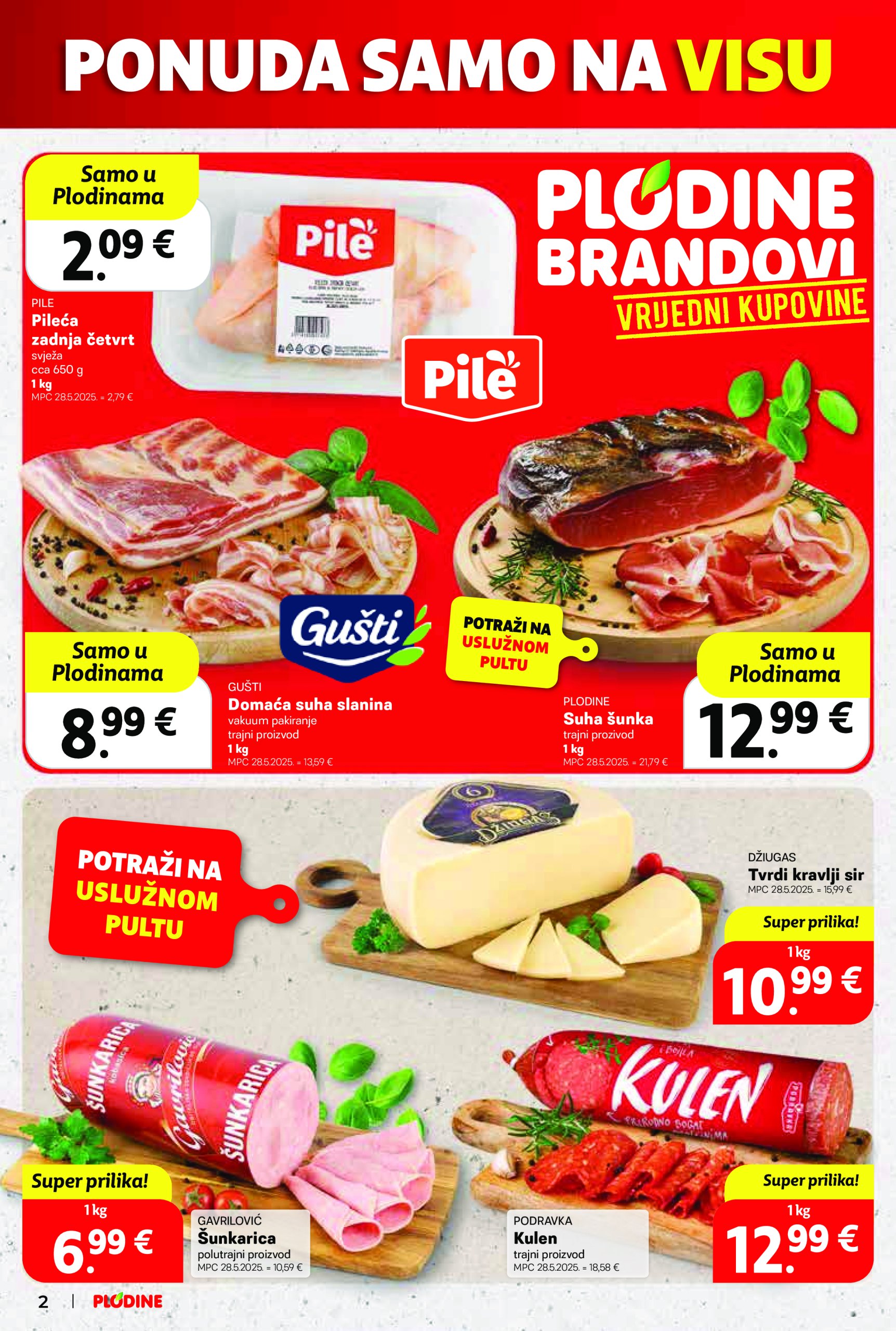 plodine - Prelistajte ovaj Plodine - Otvorenje Vis katalog, vrijedi od 28.05. do 03.06. - page: 2 plodine - Prelistajte ovaj Plodine - Otvorenje Vis katalog, vrijedi od 28.05. do 03.06. - page: 2