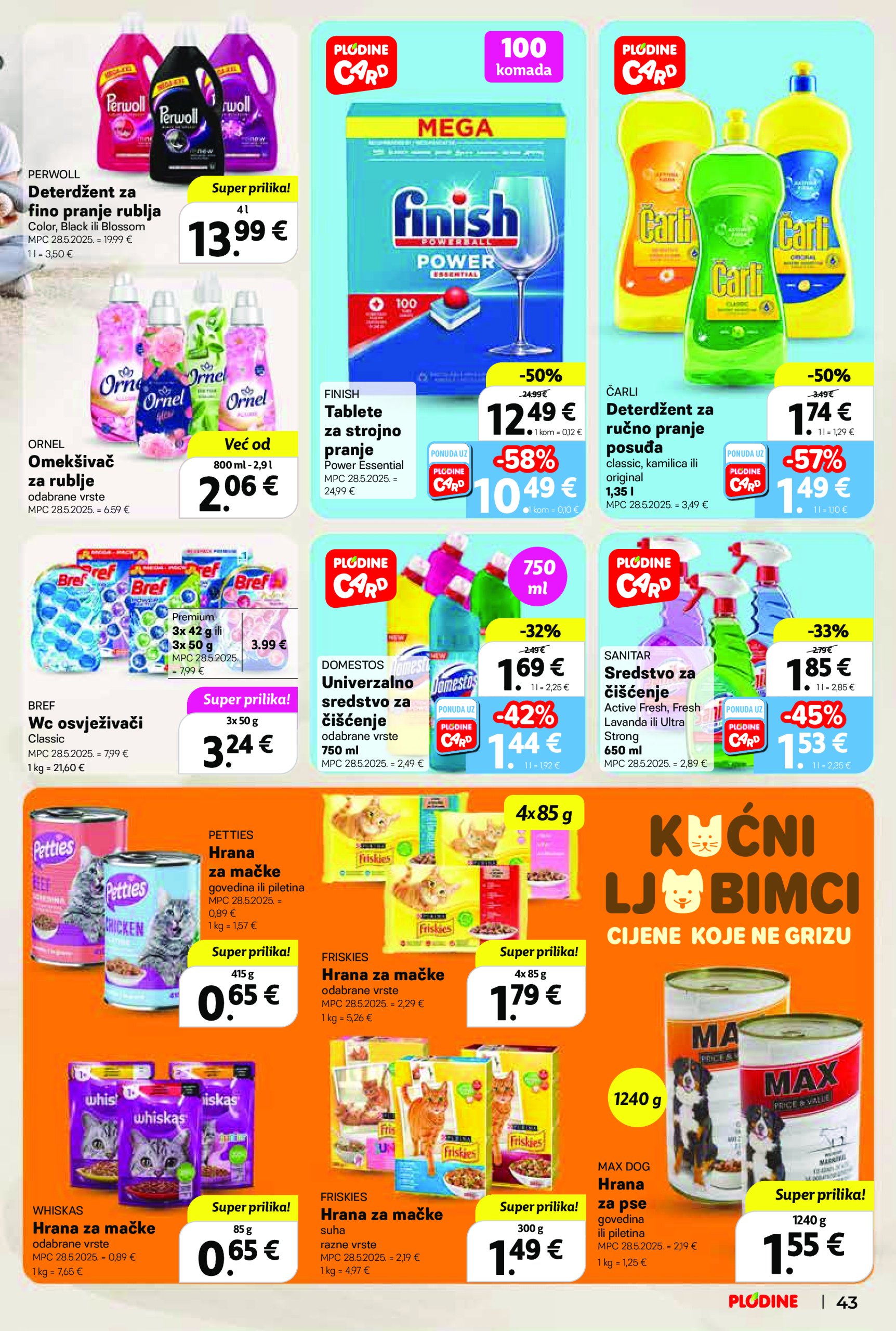 plodine - Prelistajte ovaj Plodine - Otvorenje Vis katalog, vrijedi od 28.05. do 03.06. - page: 43 plodine - Prelistajte ovaj Plodine - Otvorenje Vis katalog, vrijedi od 28.05. do 03.06. - page: 43