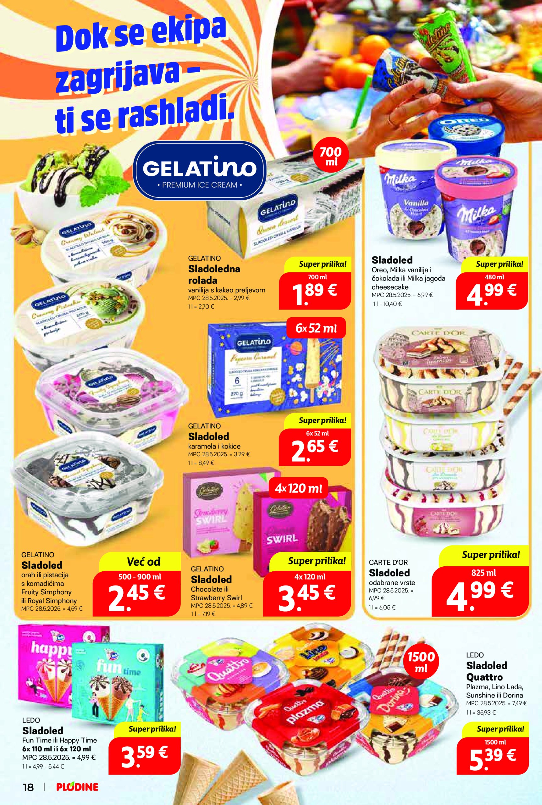 plodine - Prelistajte ovaj Plodine - Otvorenje Vis katalog, vrijedi od 28.05. do 03.06. - page: 18 plodine - Prelistajte ovaj Plodine - Otvorenje Vis katalog, vrijedi od 28.05. do 03.06. - page: 18