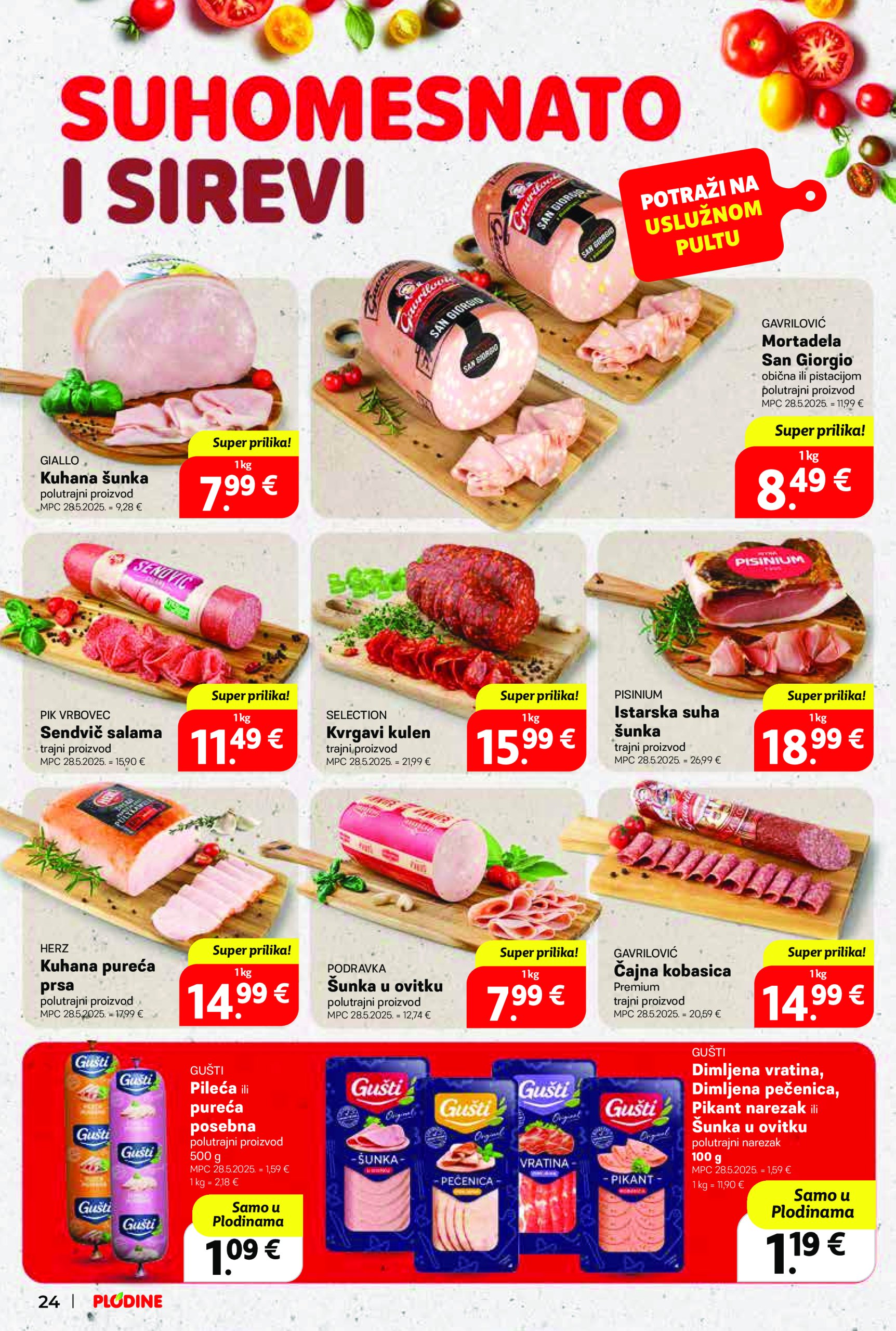 plodine - Prelistajte ovaj Plodine - Otvorenje Vis katalog, vrijedi od 28.05. do 03.06. - page: 24 plodine - Prelistajte ovaj Plodine - Otvorenje Vis katalog, vrijedi od 28.05. do 03.06. - page: 24