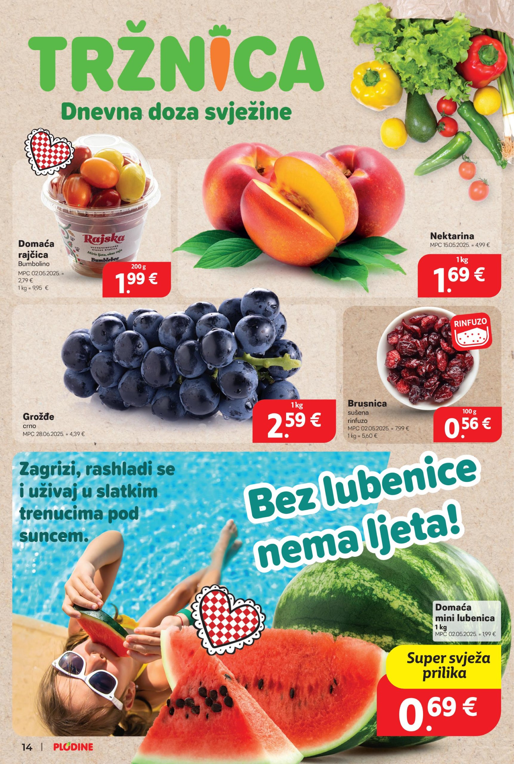 plodine - Prelistajte katalog Plodine, vrijedi od 09.07. do 15.07. - page: 14 plodine - Prelistajte katalog Plodine, vrijedi od 09.07. do 15.07. - page: 14
