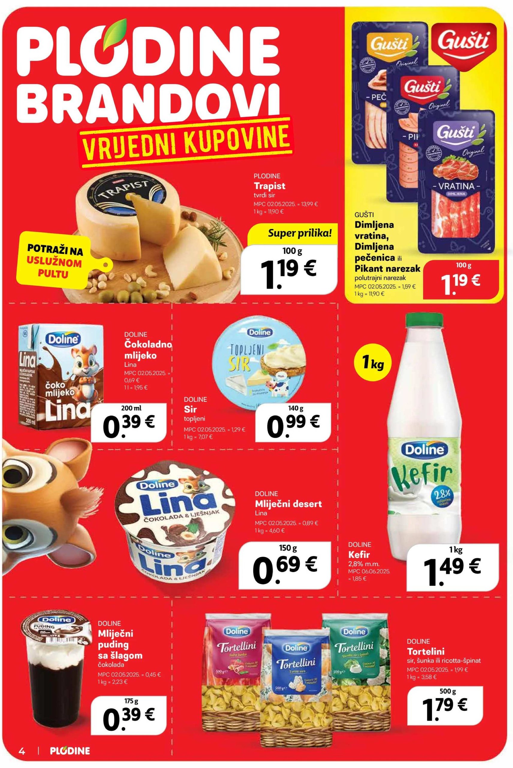 plodine - Prelistajte katalog Plodine, vrijedi od 16.07. do 22.07. - page: 4 plodine - Prelistajte katalog Plodine, vrijedi od 16.07. do 22.07. - page: 4