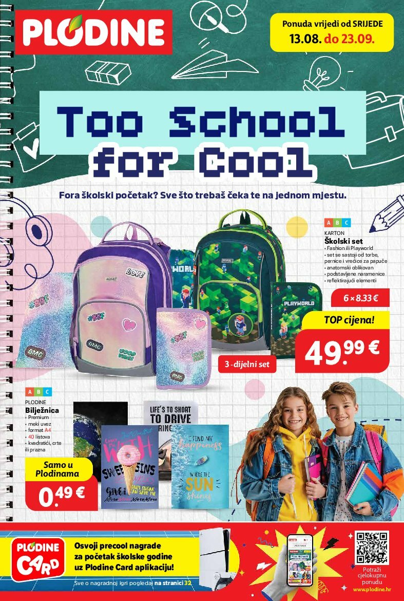 plodine - Prelistajte katalog Plodine - Too School for Cool, vrijedi od 13.08. do 23.09. - page: 1
