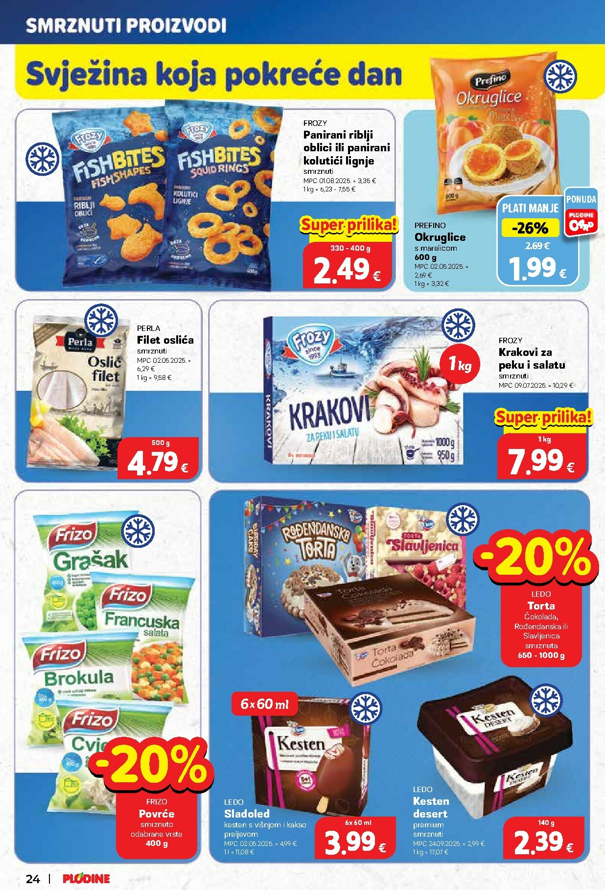 plodine - Prelistajte katalog Plodine, vrijedi od 29.10. do 04.11. - page: 24 plodine - Prelistajte katalog Plodine, vrijedi od 29.10. do 04.11. - page: 24