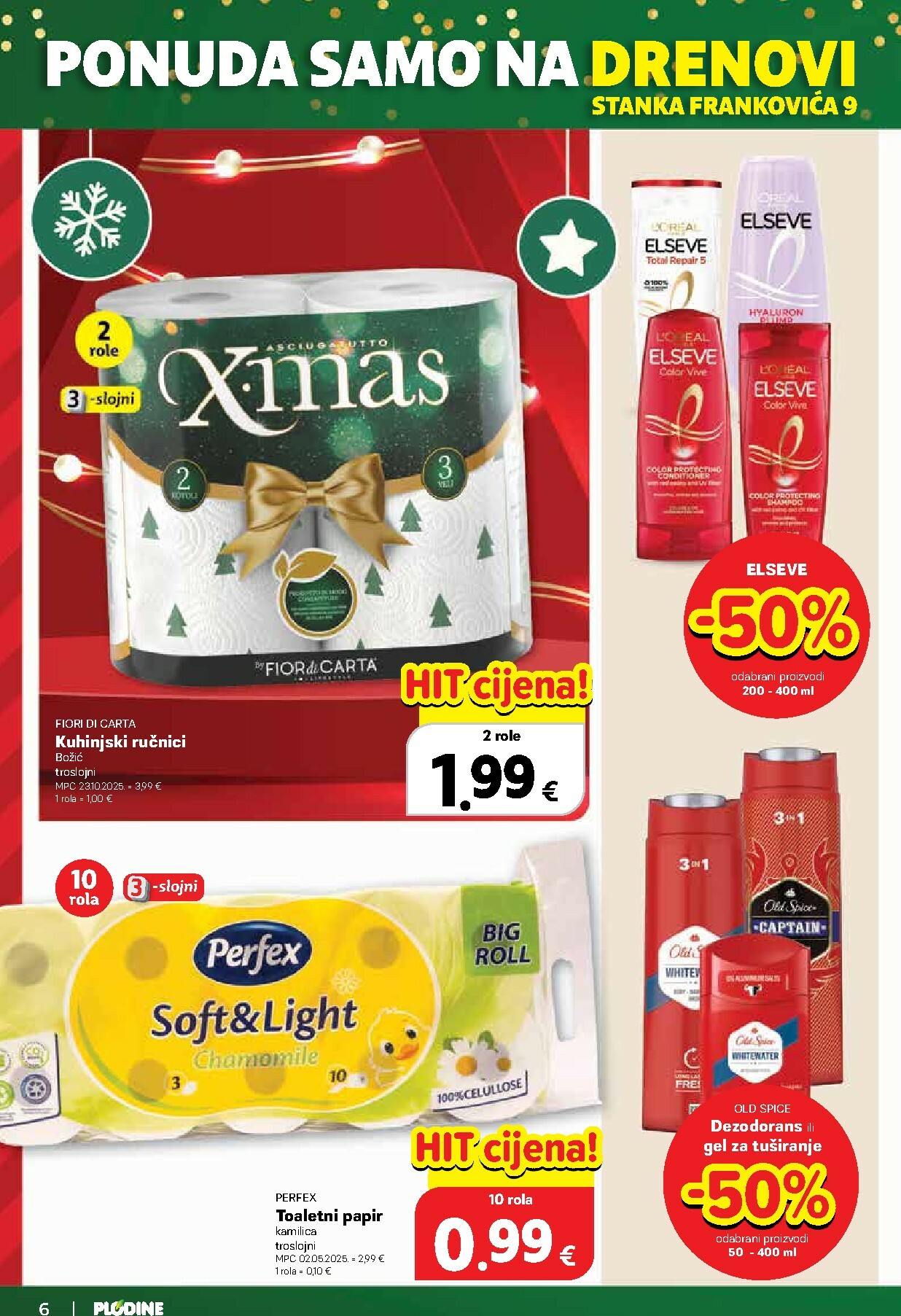 plodine - Prelistajte katalog Plodine - Otvorenje Drenova, vrijedi od 18.12. do 24.12. - page: 6