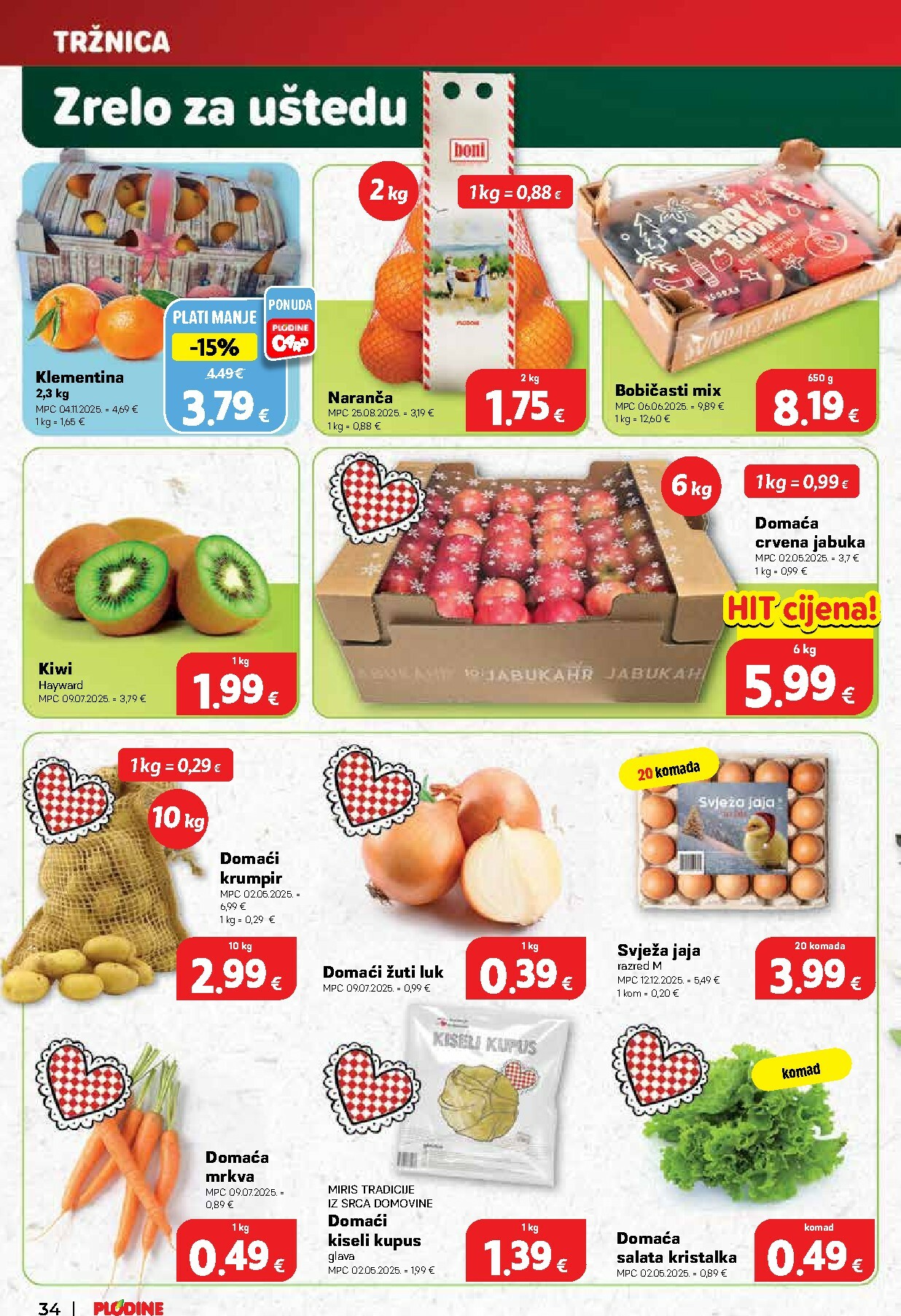 plodine - Prelistajte katalog Plodine - Otvorenje Drenova, vrijedi od 18.12. do 24.12. - page: 34