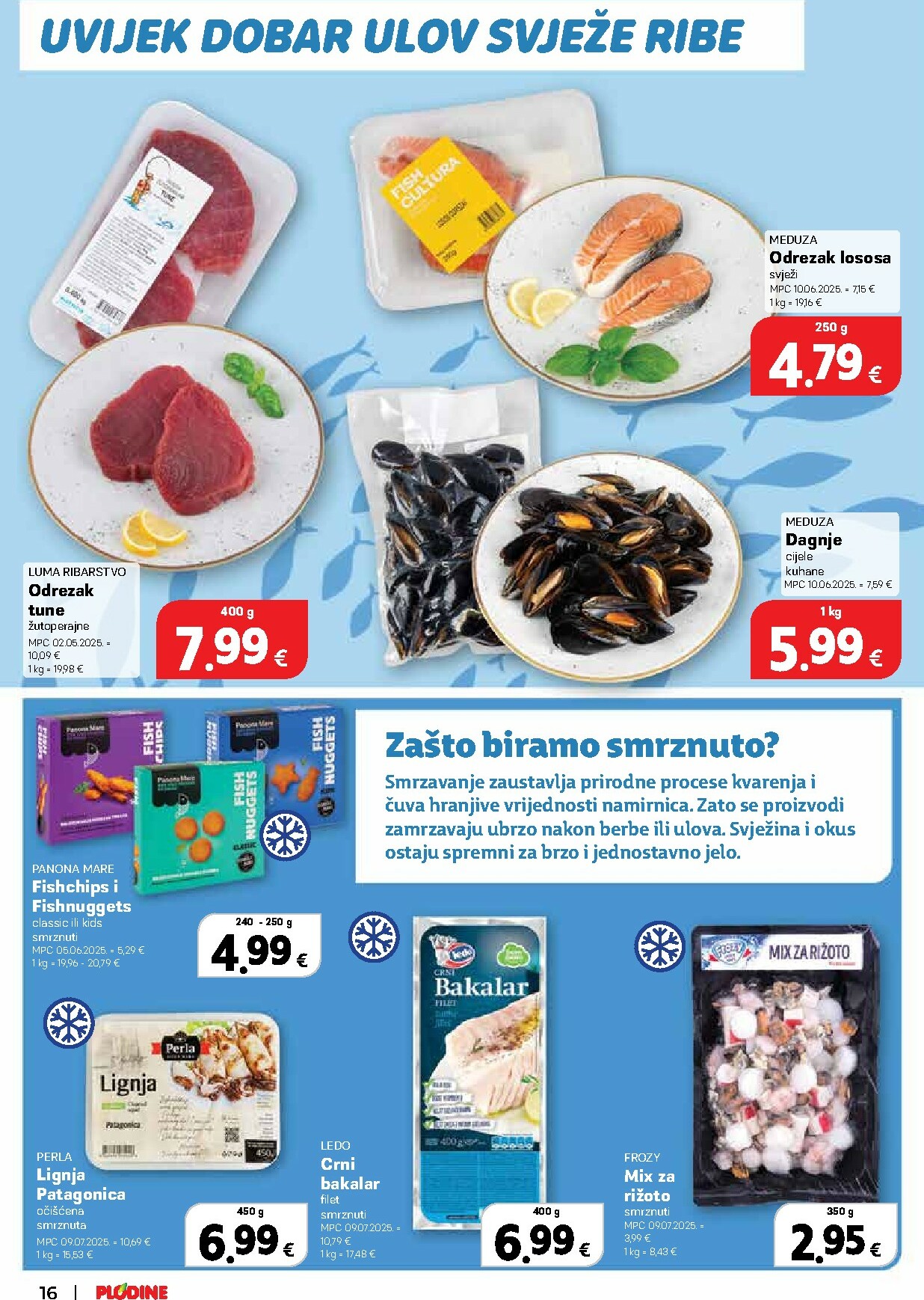 plodine - Prelistajte katalog Plodine, vrijedi od 18.02.2026 do 24.02.2026 - page: 16