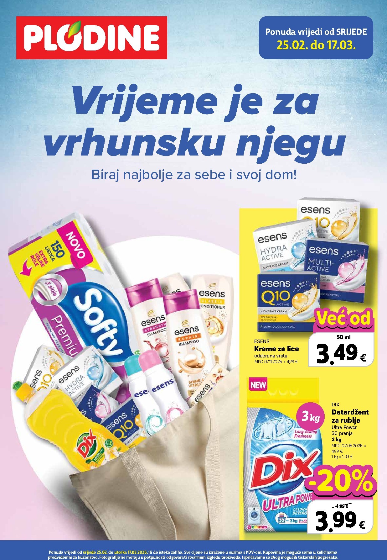 plodine - Prelistajte katalog Plodine - Vrijeme je za vrhunsku njegu, vrijedi od 25.02.2026 do 17.03.2026