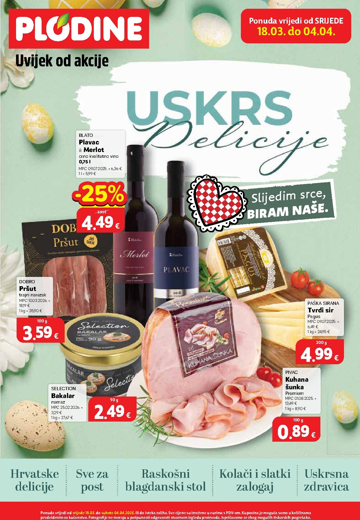 plodine - Prelistajte katalog Plodine - Uskrs Delicije, vrijedi od 18.03.2026 do 04.04.2026