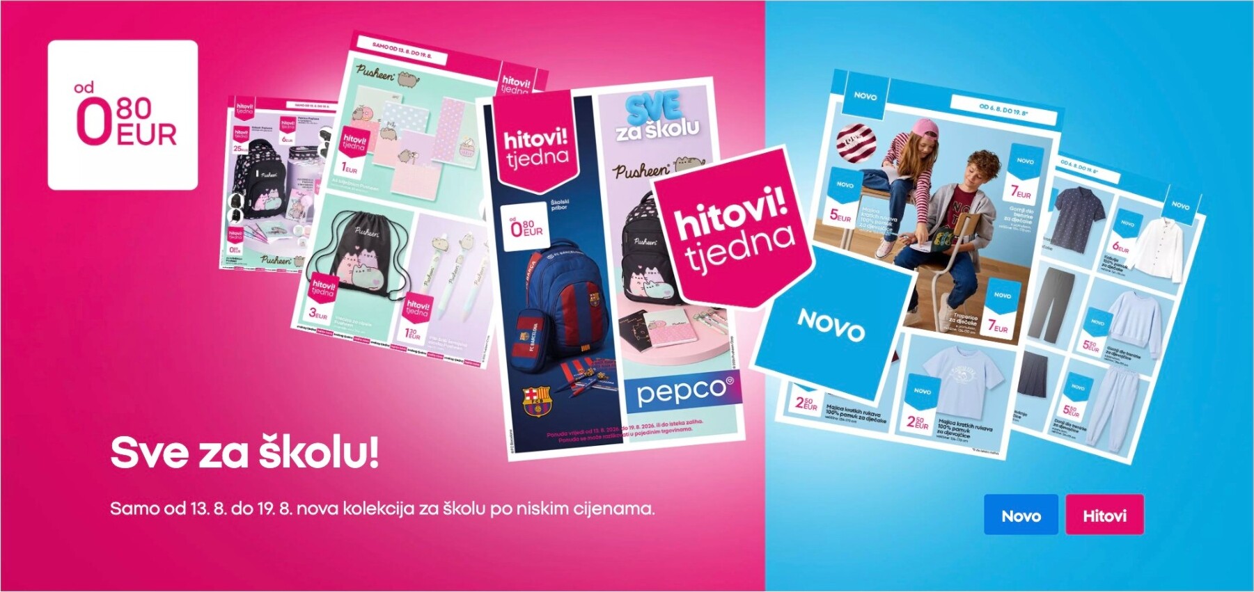 pepco - Aktualni katalog Pepco od četvrtka, 13.08.2026 do srijede, 19.08.2026