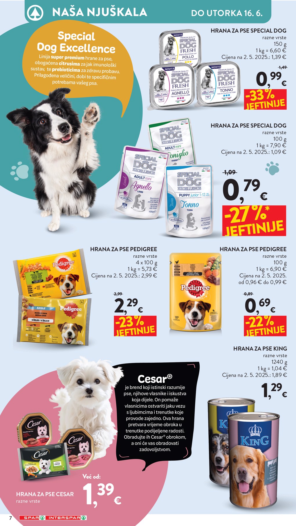 spar - Aktualni katalog SPAR - Ljubimci od srijede, 03.06.2026 do utorka, 16.06.2026 - page: 7