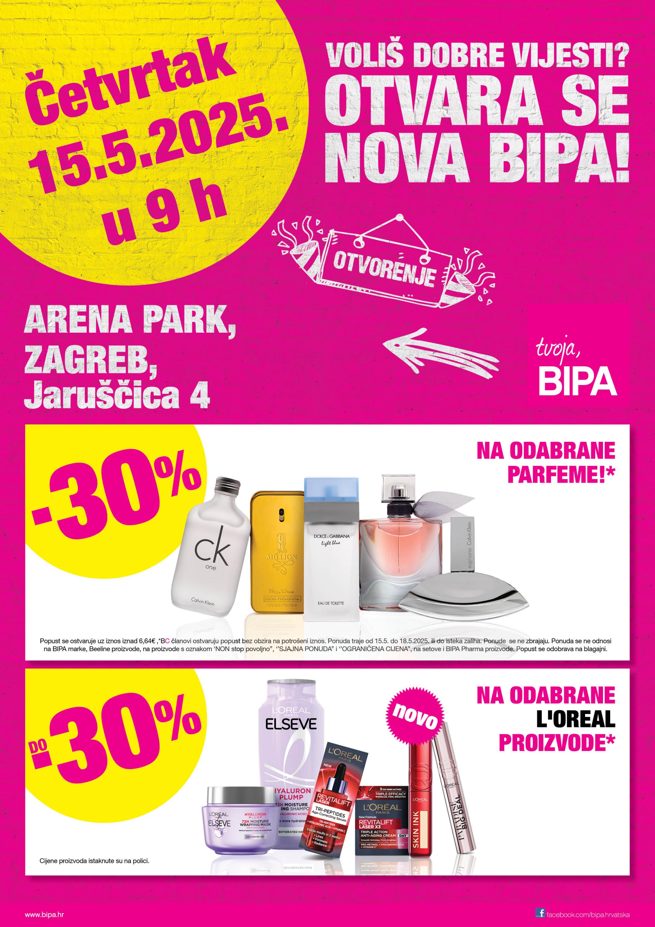 bipa - Prelistajte ovaj BIPA - Letak otvorenja Arena Park katalog, vrijedi od 15.05. do 28.05.
