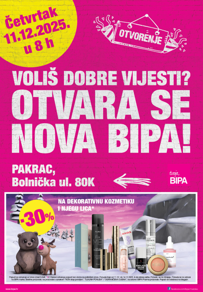 bipa - Prelistajte katalog BIPA - Letak otvorenja Pakrac, vrijedi od 11.12. do 31.12.