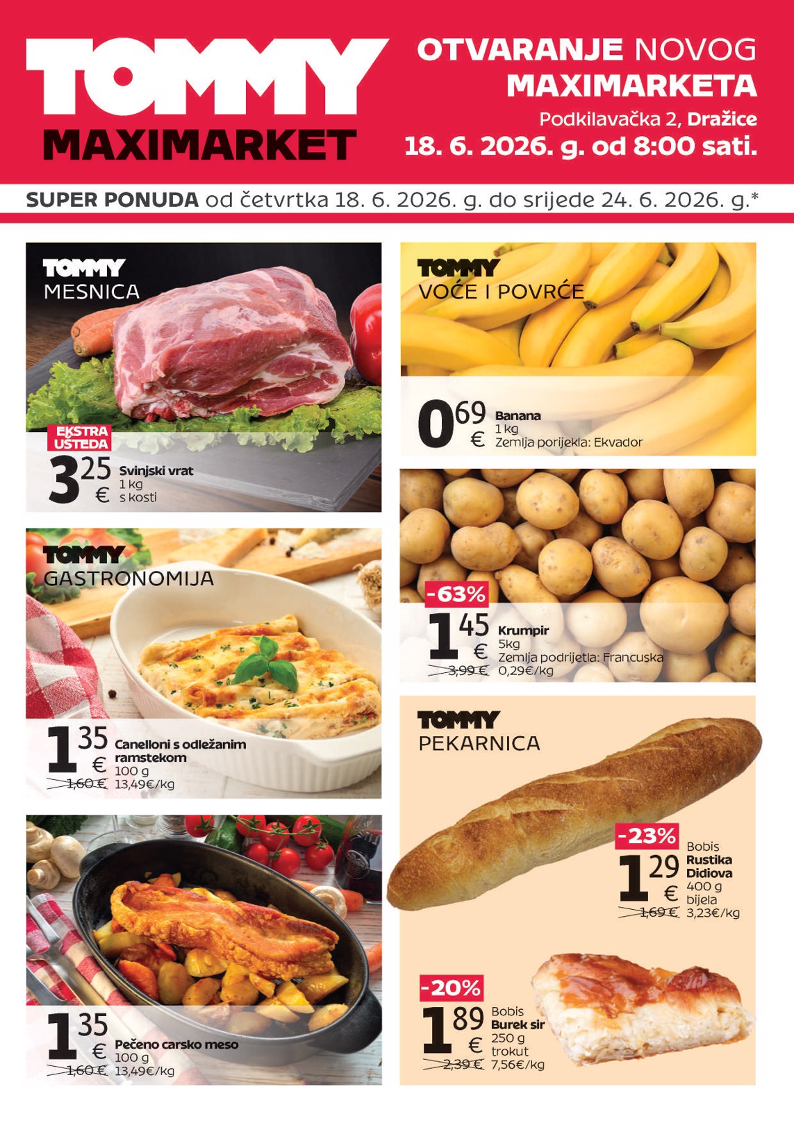 tommy - Novi Tommy - Super ponuda povodom otvaranja u Dražicama katalog od četvrtka, 18.06.2026 do srijede, 24.06.2026