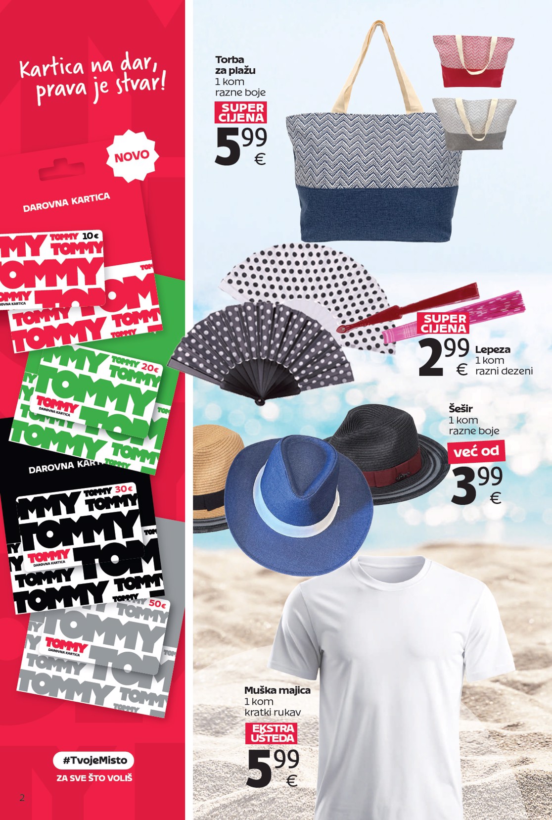 tommy - Prelistajte katalog Tommy - Ljetna ponuda, vrijedi od 23.06. do 13.07. - page: 2