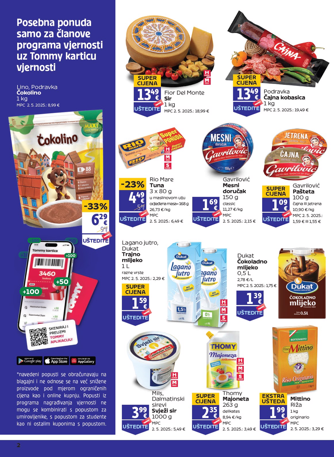 tommy - Prelistajte katalog Tommy - Pogodnosti za Tommy vjerne članove, vrijedi od 26.06. do 02.07.