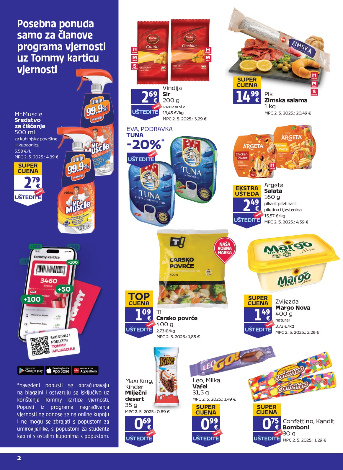 tommy - Prelistajte katalog Tommy - Pogodnosti za Tommy vjerne članove, vrijedi od 03.07. do 09.07.