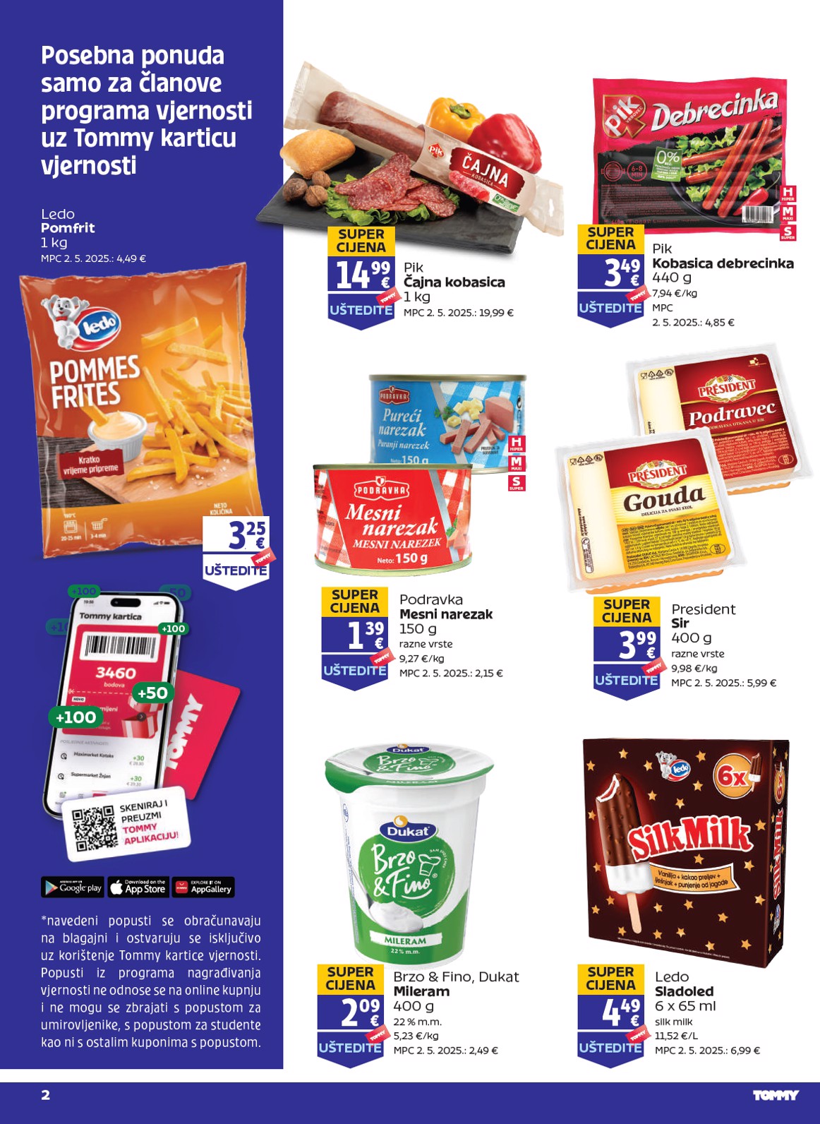 tommy - Prelistajte katalog Tommy - Pogodnosti za Tommy vjerne članove, vrijedi od 10.07. do 16.07.