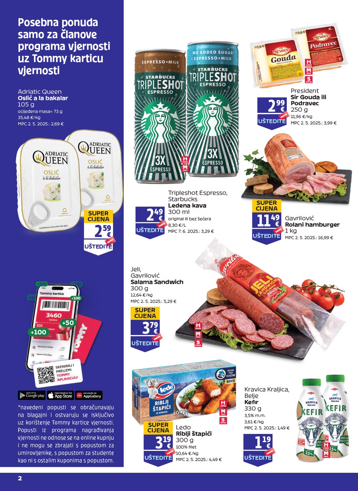 tommy - Prelistajte katalog Tommy - Pogodnosti za Tommy vjerne članove, vrijedi od 07.08. do 13.08.
