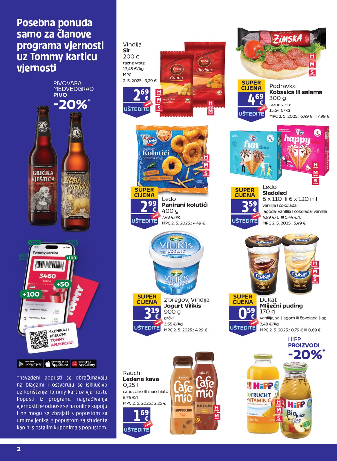 tommy - Prelistajte katalog Tommy - Pogodnosti za Tommy vjerne članove, vrijedi od 14.08. do 20.08.