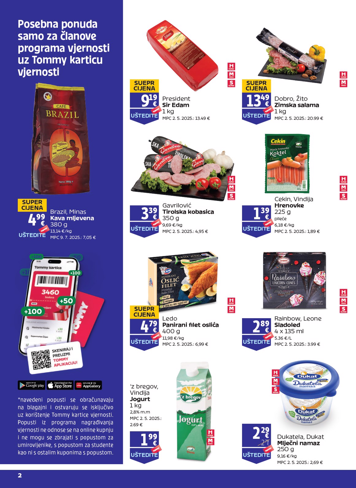 tommy - Prelistajte katalog Tommy - Pogodnosti za Tommy vjerne članove, vrijedi od 21.08. do 27.08.