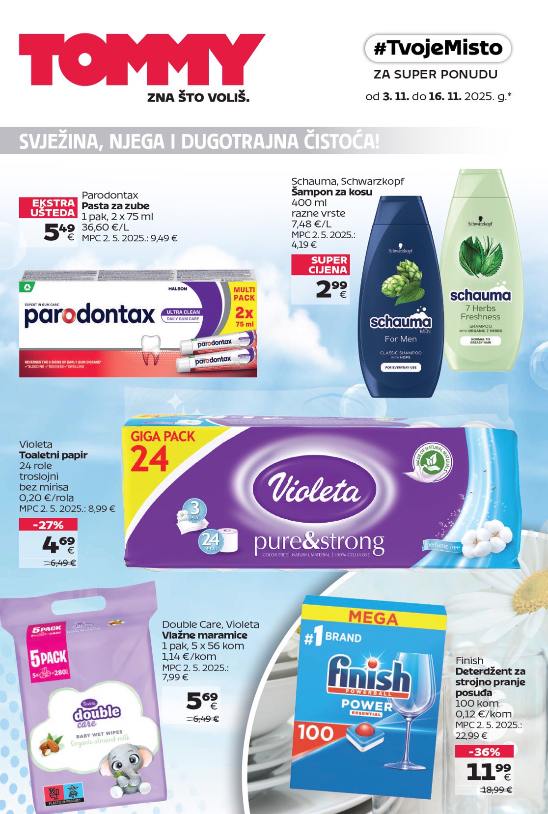 tommy - Prelistajte katalog Tommy - Super ponuda za njegu i čistoću, vrijedi od 03.11. do 16.11.