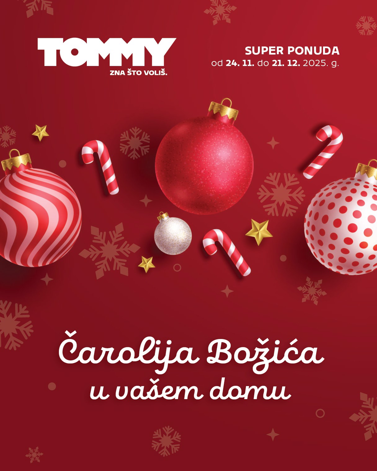tommy - Prelistajte katalog Tommy - Super ponuda božićnih ukrasa, vrijedi od 24.11. do 21.12.