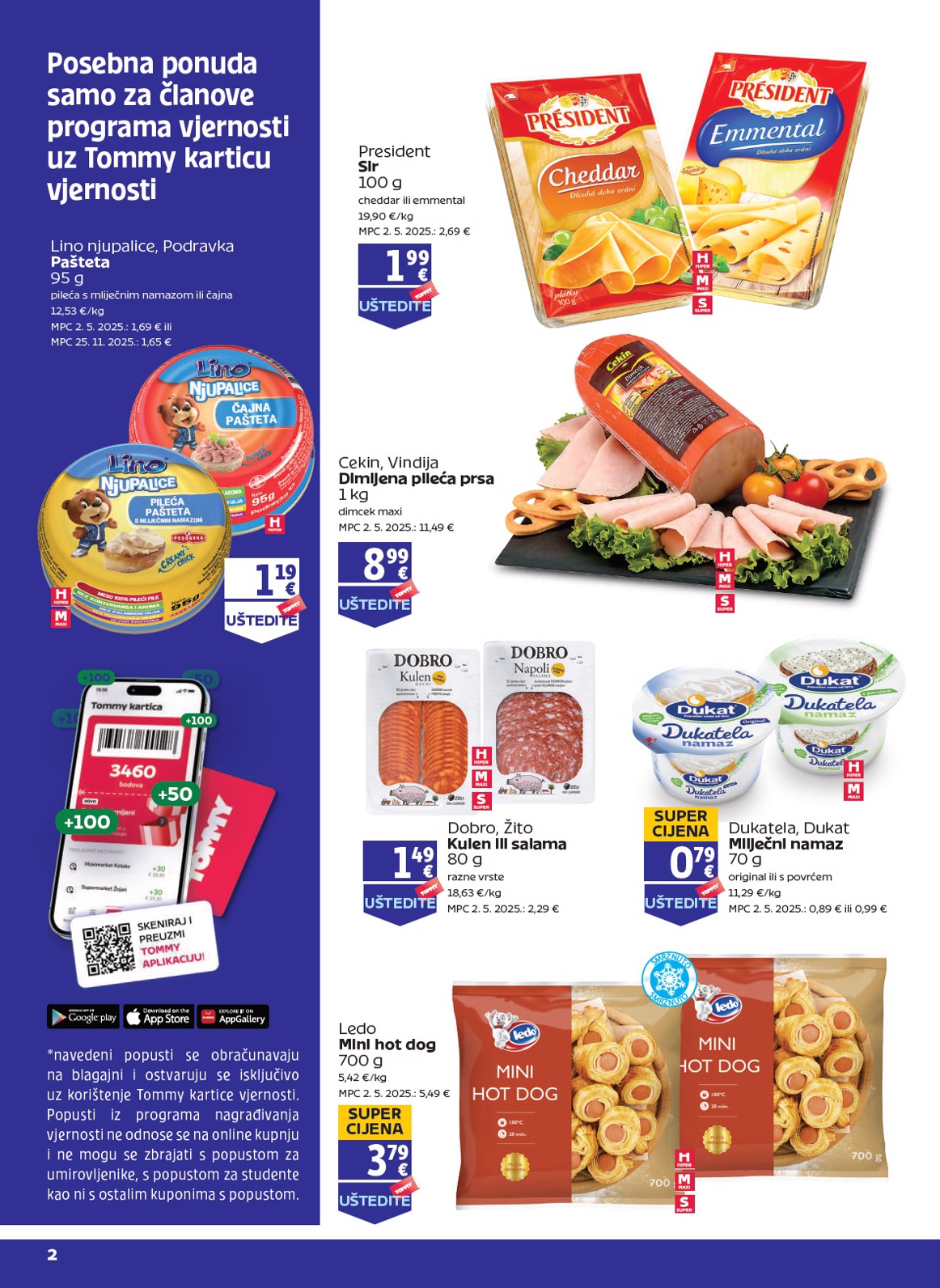 tommy - Prelistajte katalog Tommy - Pogodnosti za Tommy vjerne članove, vrijedi od 22.01. do 28.01.