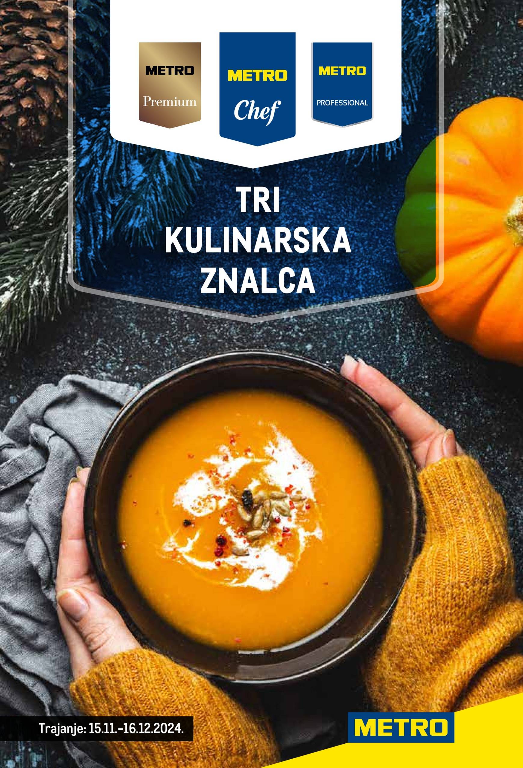 metro - Metro - Tri kulinarska znalca katalog vrijedi od 15.11. do 16.12.