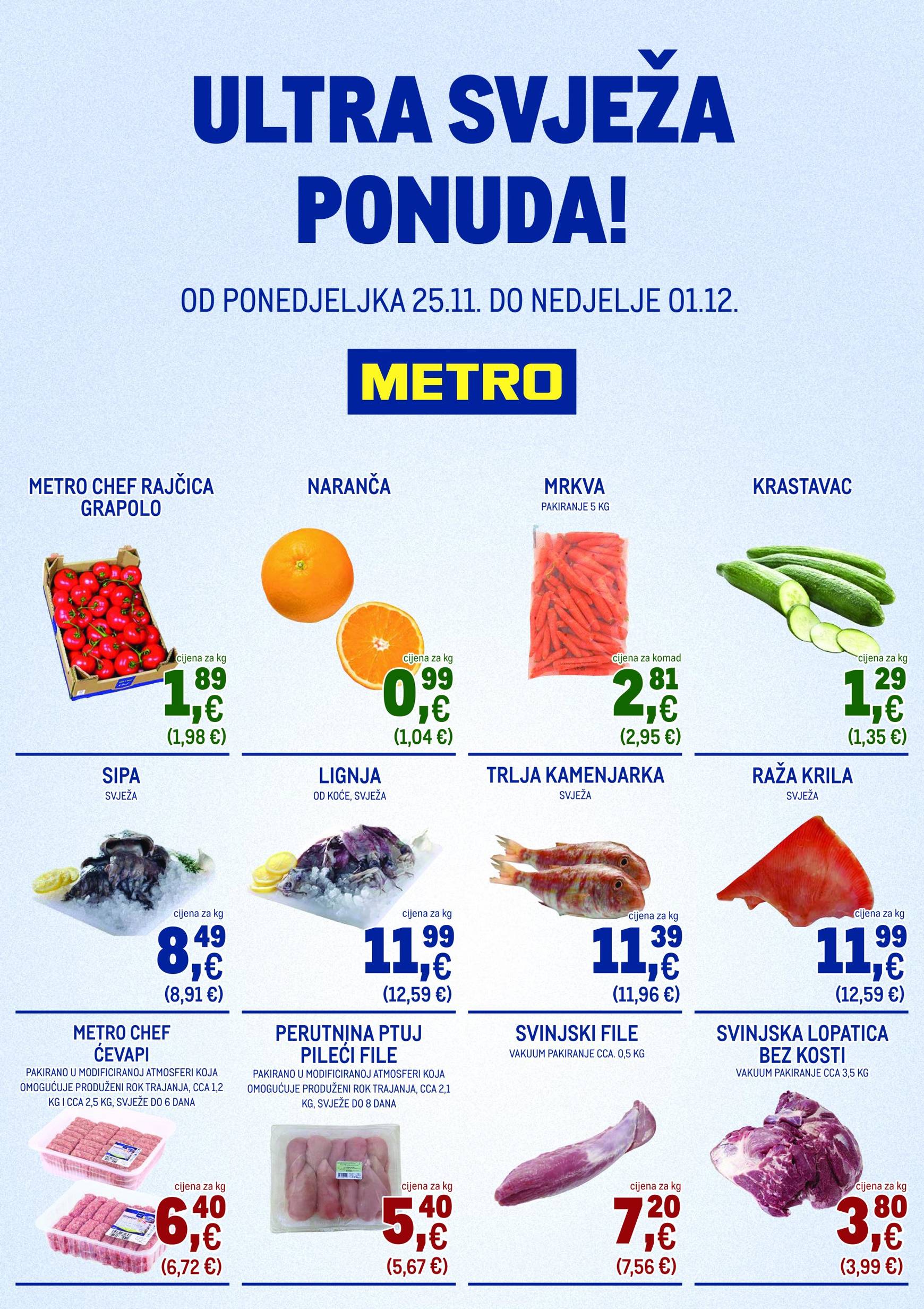 metro - Metro - Ultra svježa ponuda katalog vrijedi od 25.11. do 01.12.