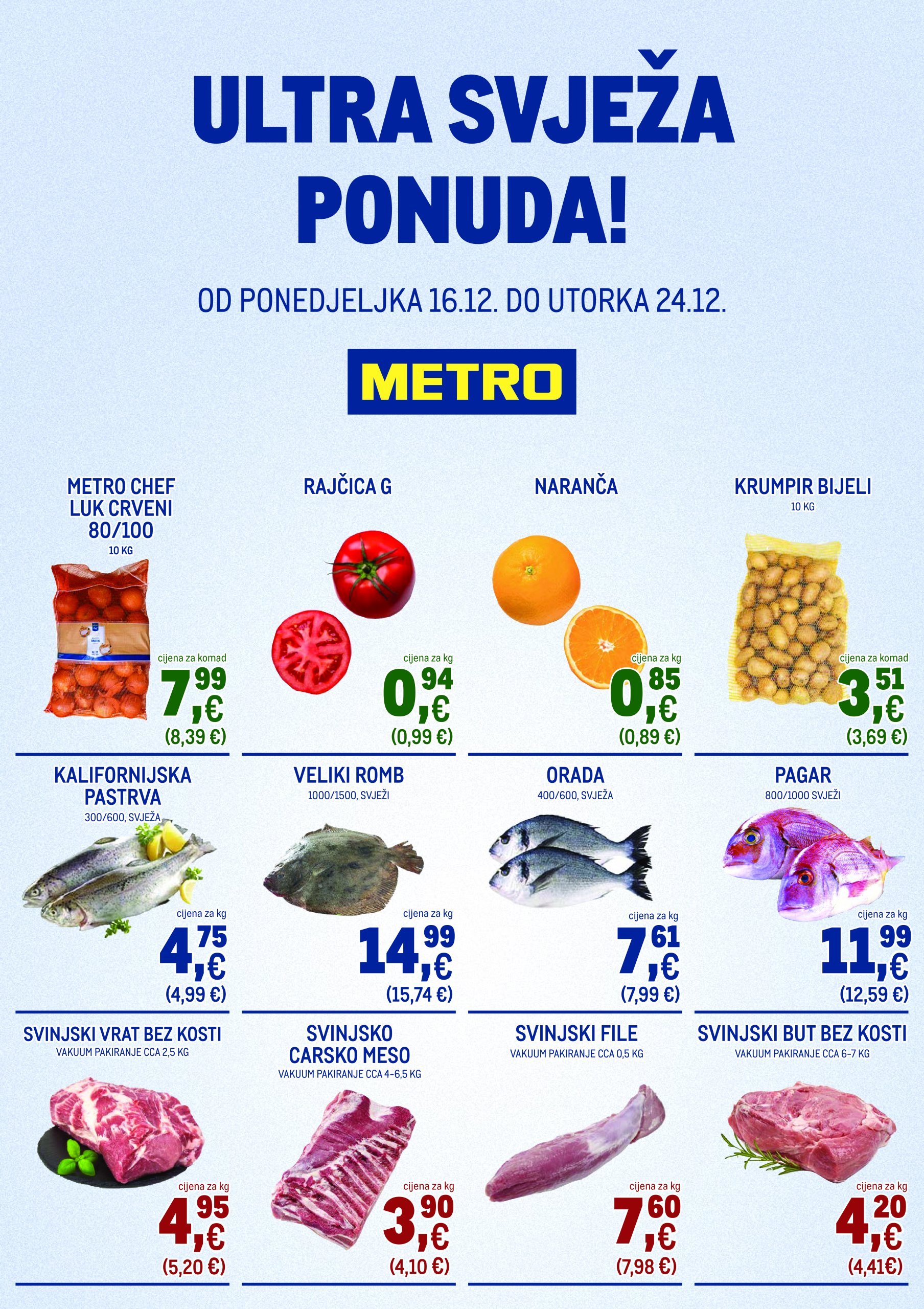 metro - Metro - Ultra svježa ponuda katalog vrijedi od 16.12. do 24.12.