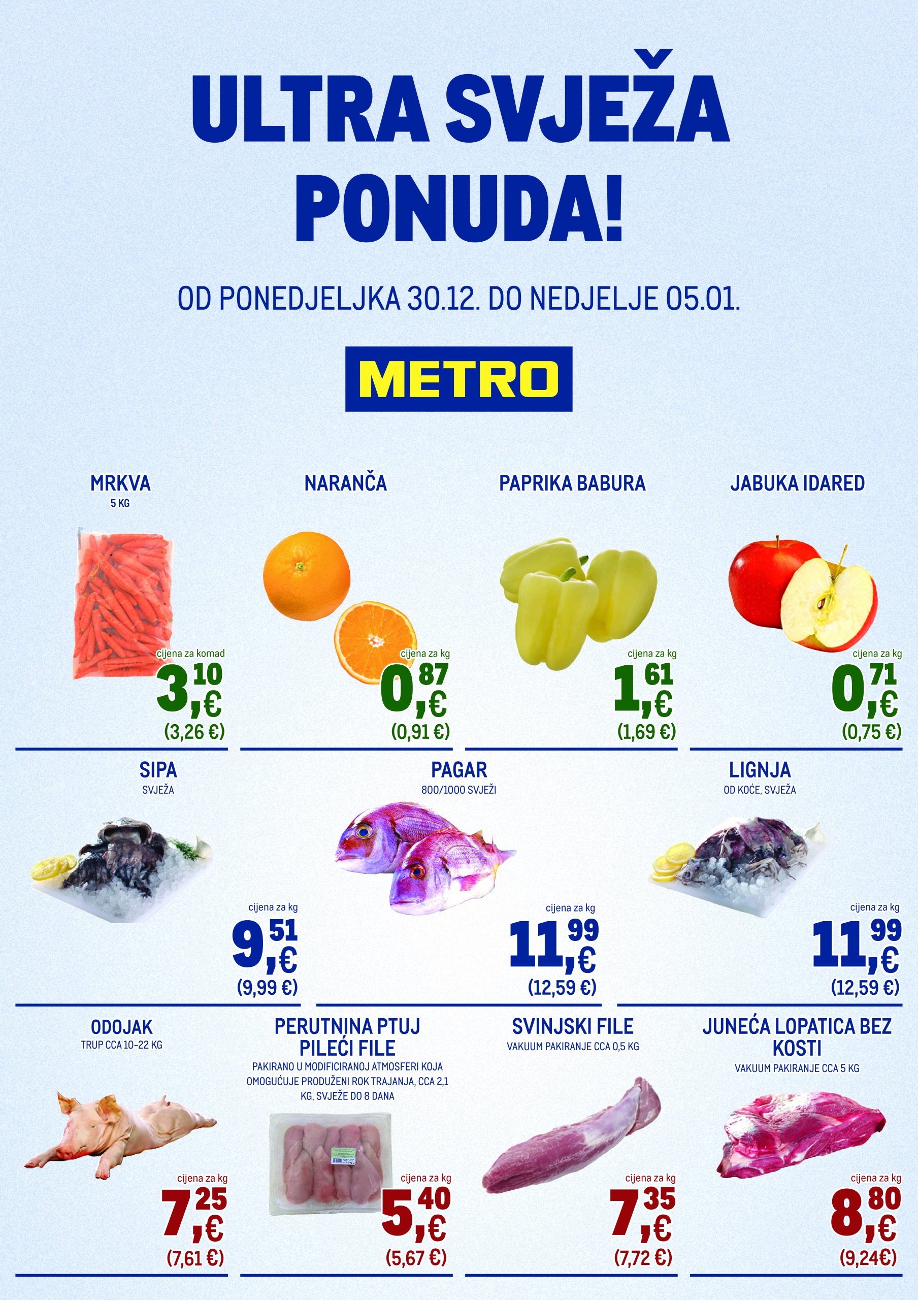 metro - Metro - Ultra svježa ponuda katalog vrijedi od 30.12. do 05.01.