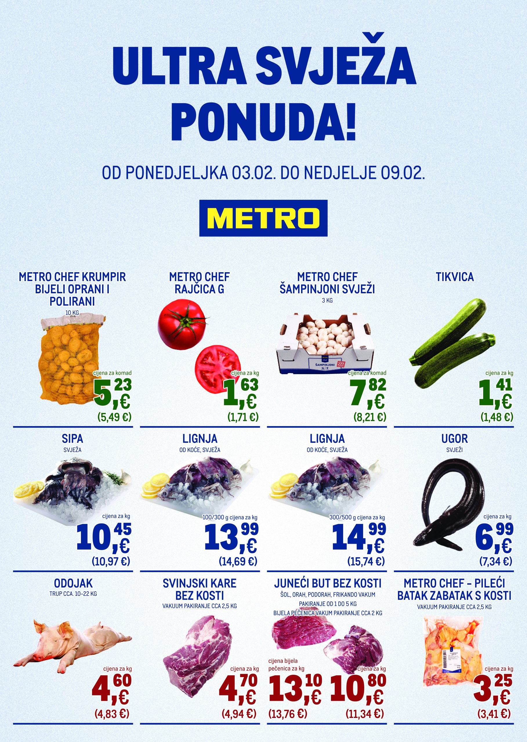 metro - Metro - Ultra svježa ponuda katalog vrijedi od 03.02. do 09.02.