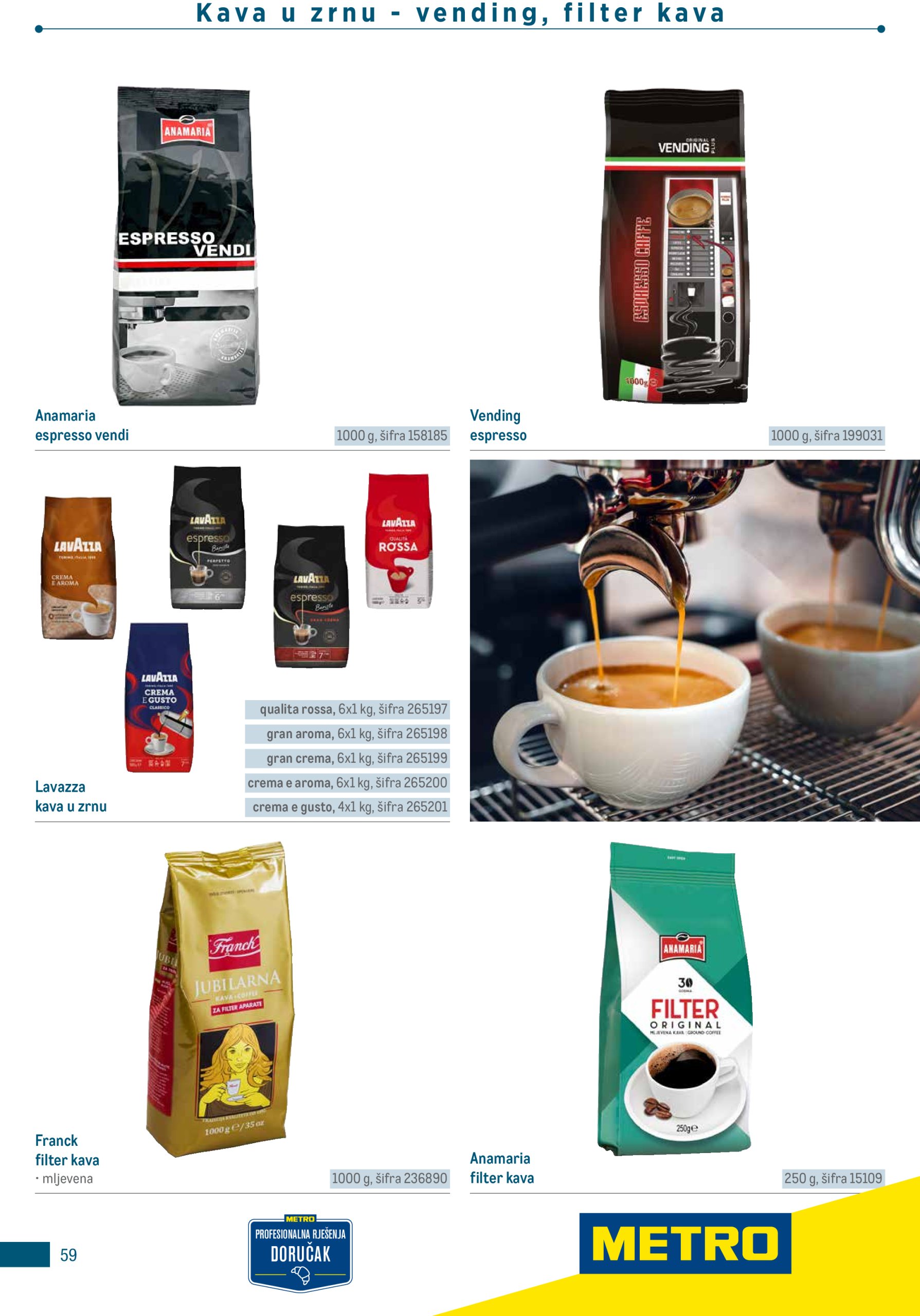 metro - Metro - Poslovna rješenja - Doručak katalog vrijedi od 25.04. do 30.09. - page: 59 metro - Metro - Poslovna rješenja - Doručak katalog vrijedi od 25.04. do 30.09. - page: 59