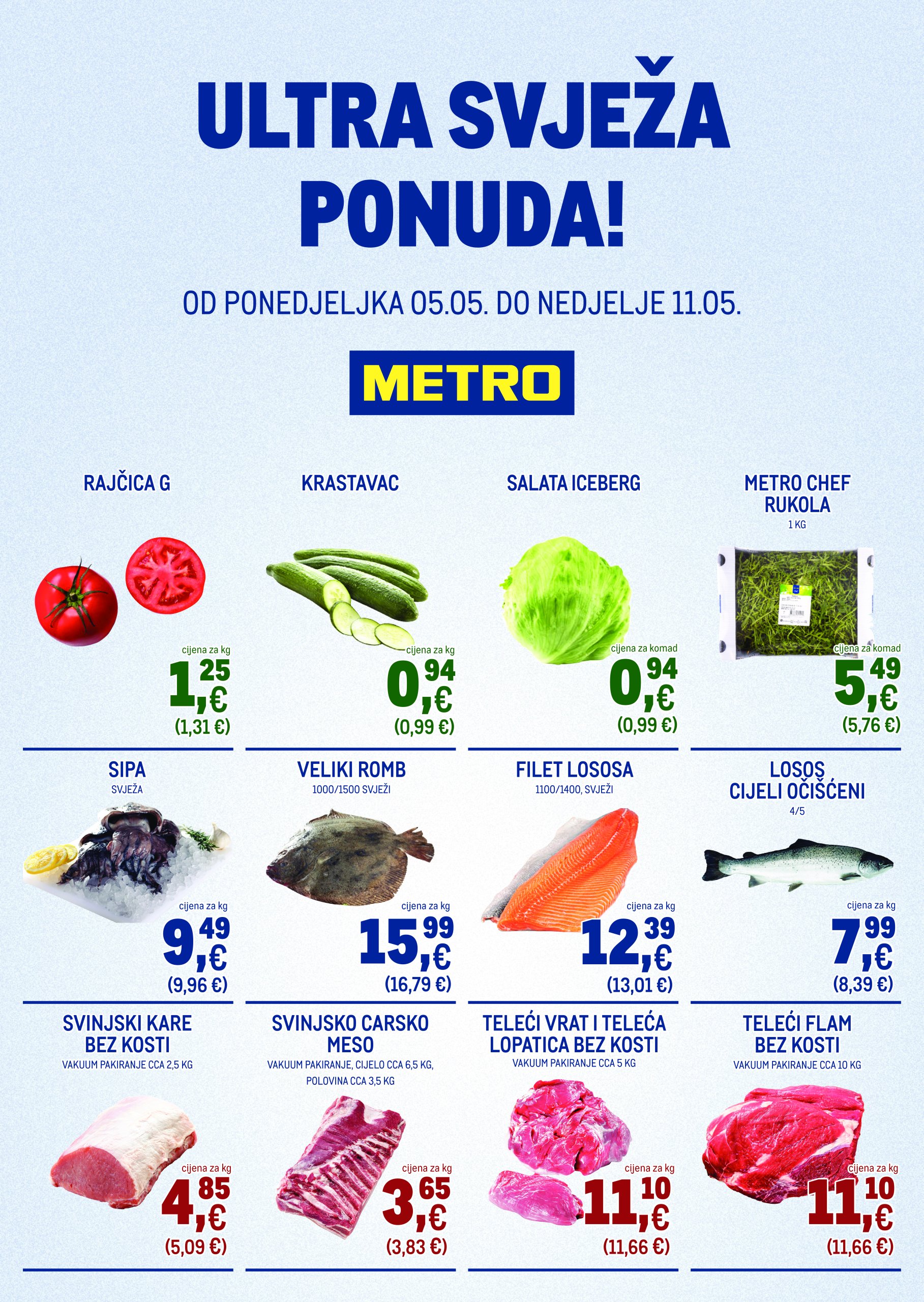 metro - Prelistajte ovaj Metro - Ultra svježa ponuda katalog, vrijedi od 05.05. do 11.05.