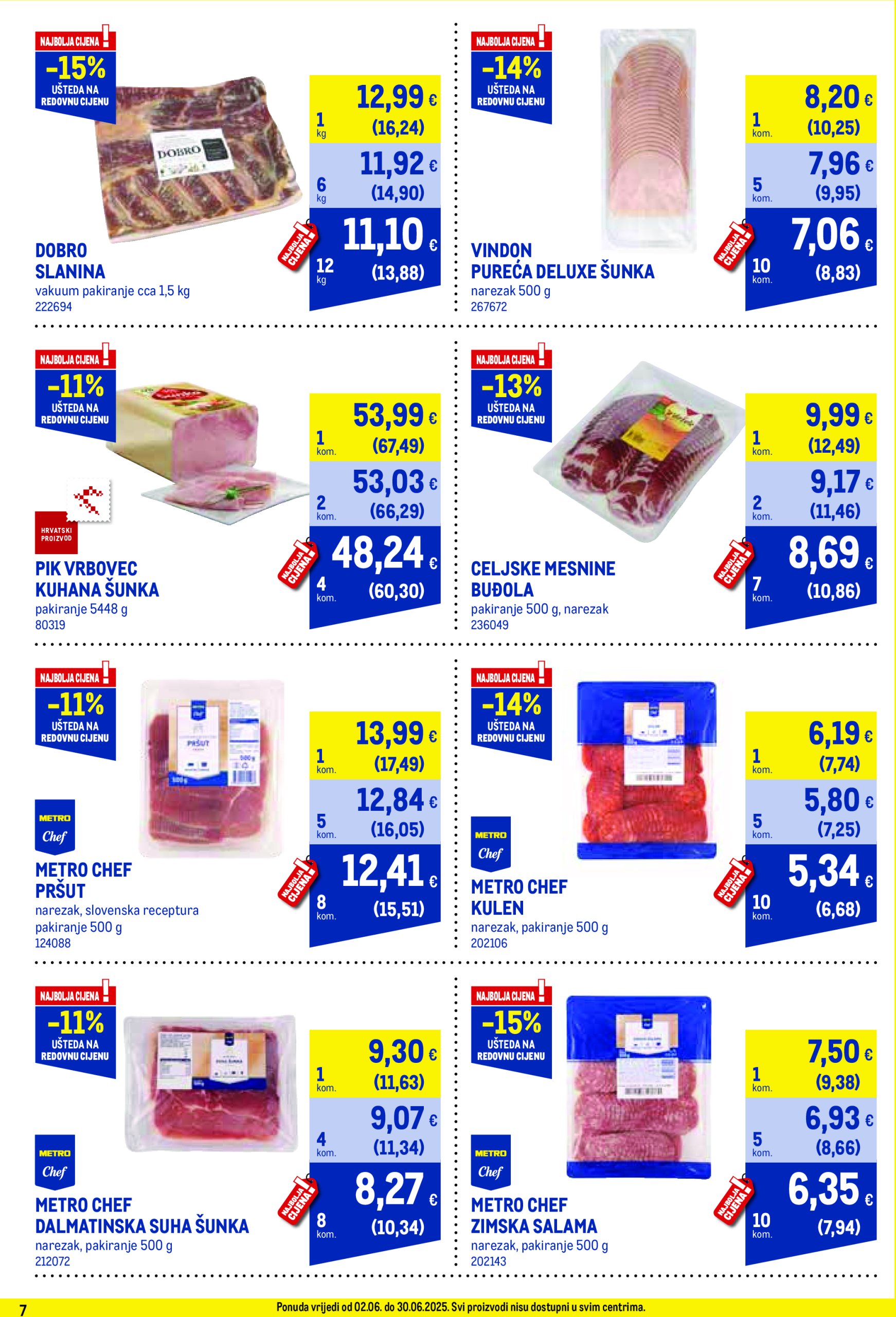 metro - Prelistajte ovaj Metro - Profi cijena katalog, vrijedi od 02.06. do 30.06. - page: 7 metro - Prelistajte ovaj Metro - Profi cijena katalog, vrijedi od 02.06. do 30.06. - page: 7