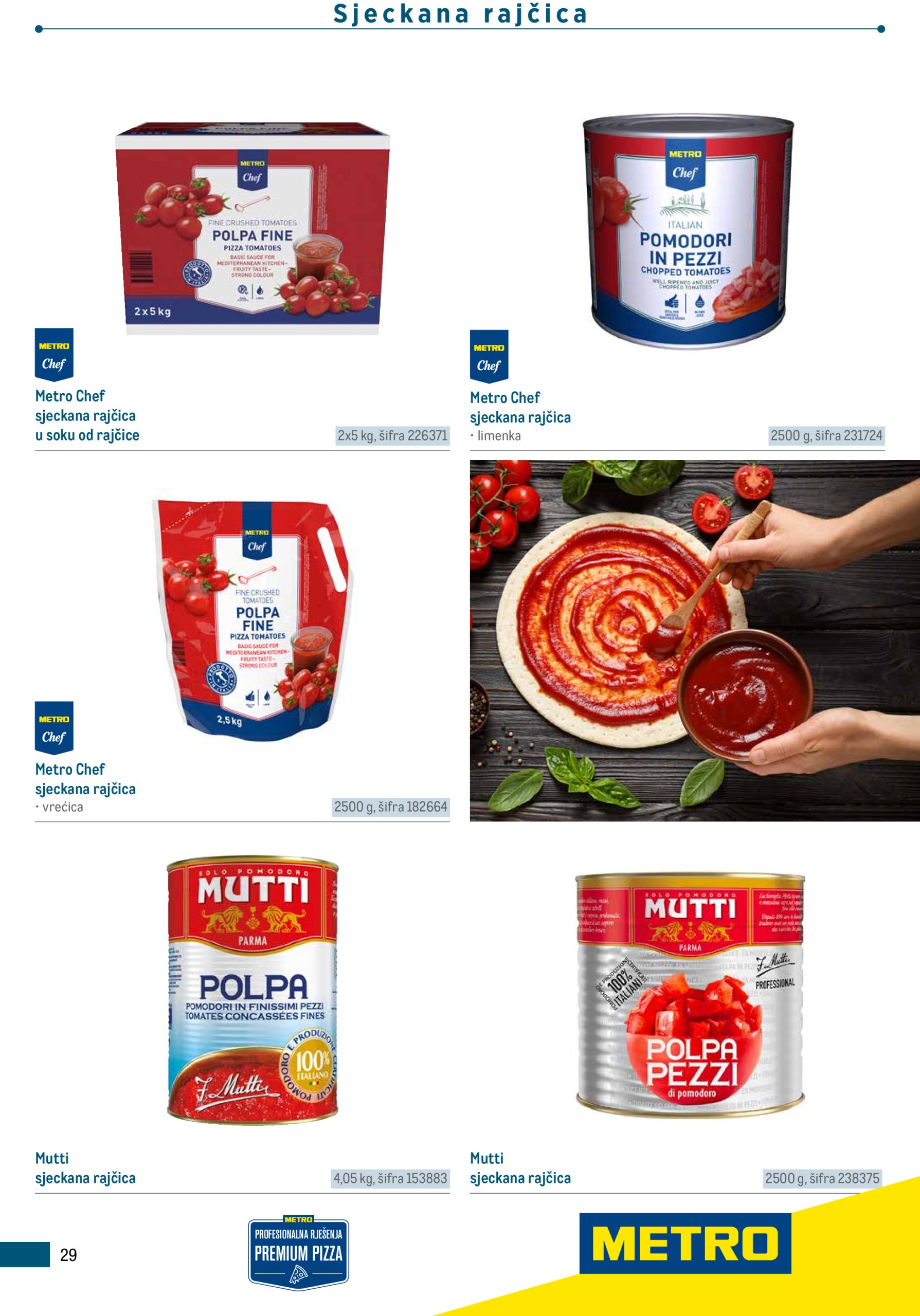 metro - Prelistajte katalog Metro - Poslovna rješenja - Pizzeria, vrijedi od 01.06. do 31.12. - page: 29 metro - Prelistajte katalog Metro - Poslovna rješenja - Pizzeria, vrijedi od 01.06. do 31.12. - page: 29