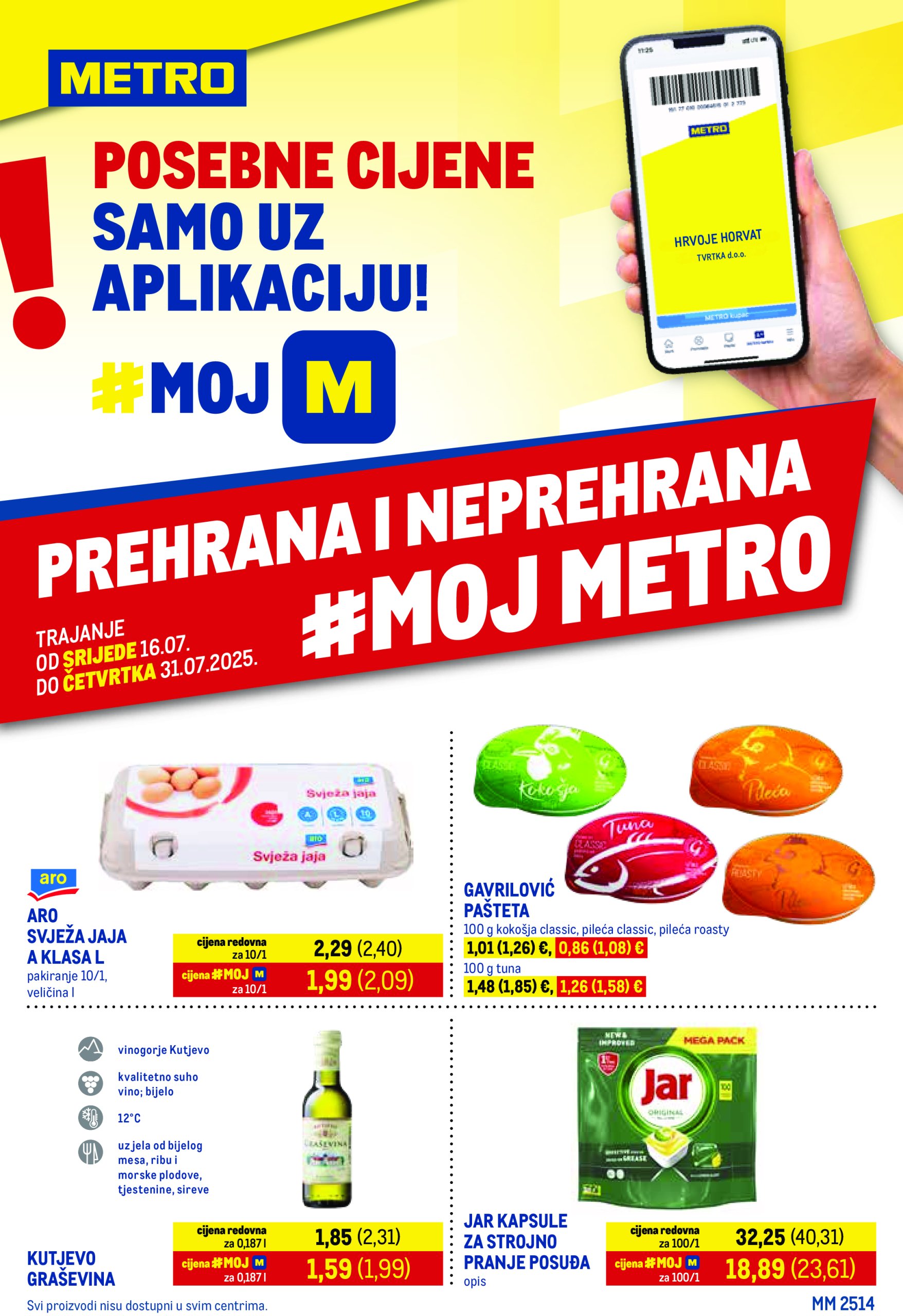 metro - Prelistajte katalog Metro - Prehrana i neprehrana, vrijedi od 16.07. do 31.07.
