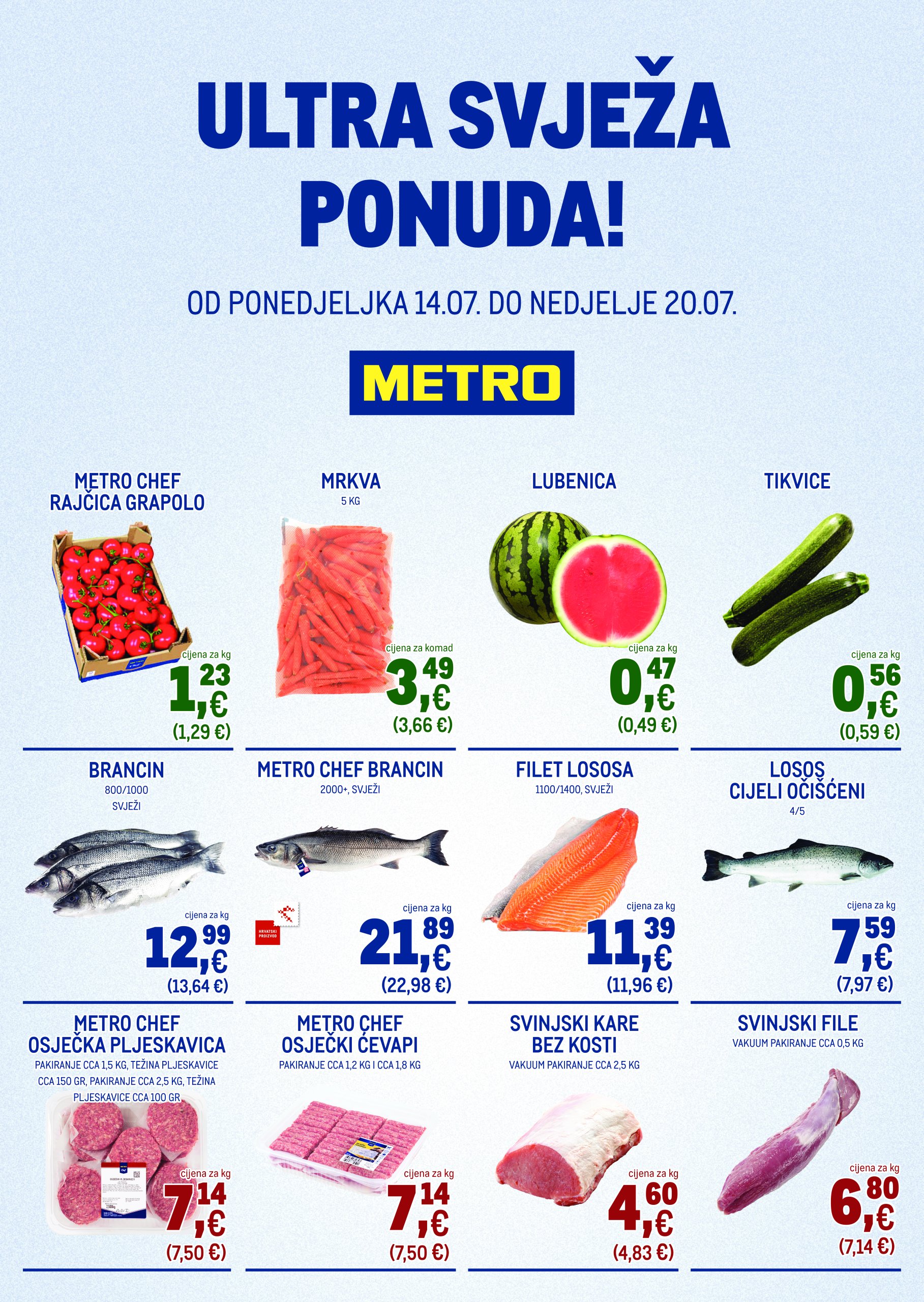 metro - Prelistajte katalog Metro - Ultra svježa ponuda, vrijedi od 14.07. do 20.07.