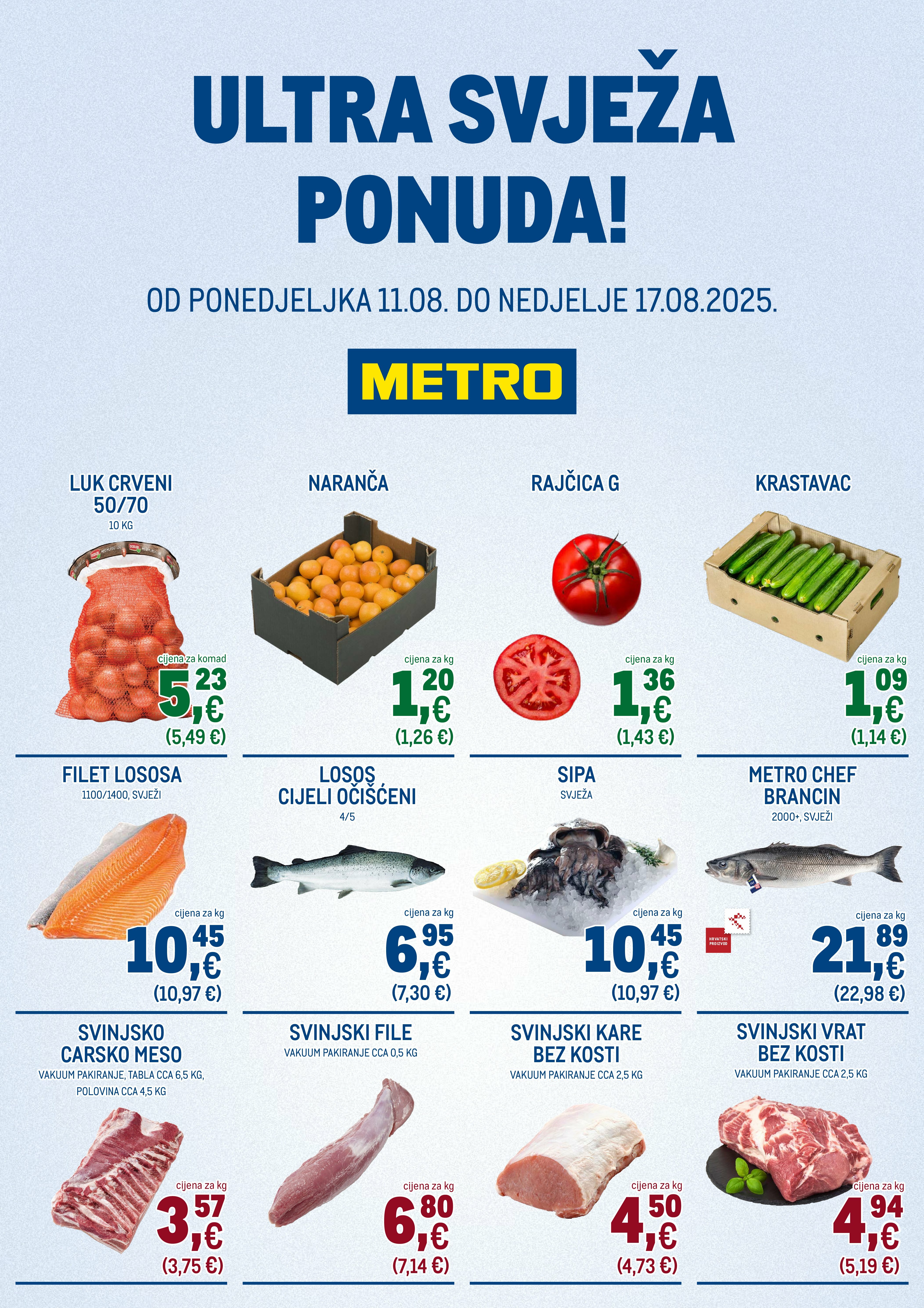 metro - Prelistajte katalog Metro - Ultra svježa ponuda, vrijedi od 11.08. do 17.08.